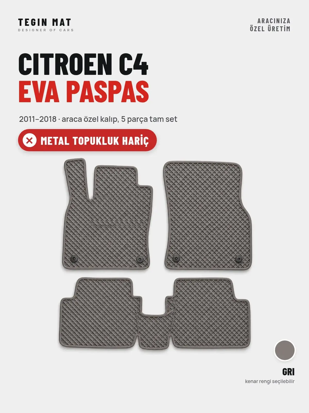 Citroen C4 EVA Oto Paspas Tam Set (2011–2018) Gri – Metal Topukluk Hariç (1)