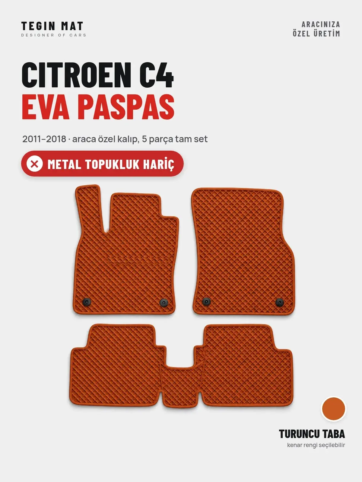 Citroen C4 EVA Oto Paspas Tam Set (2011–2018) Turuncu Taba – Metal Topukluk Hariç (1)
