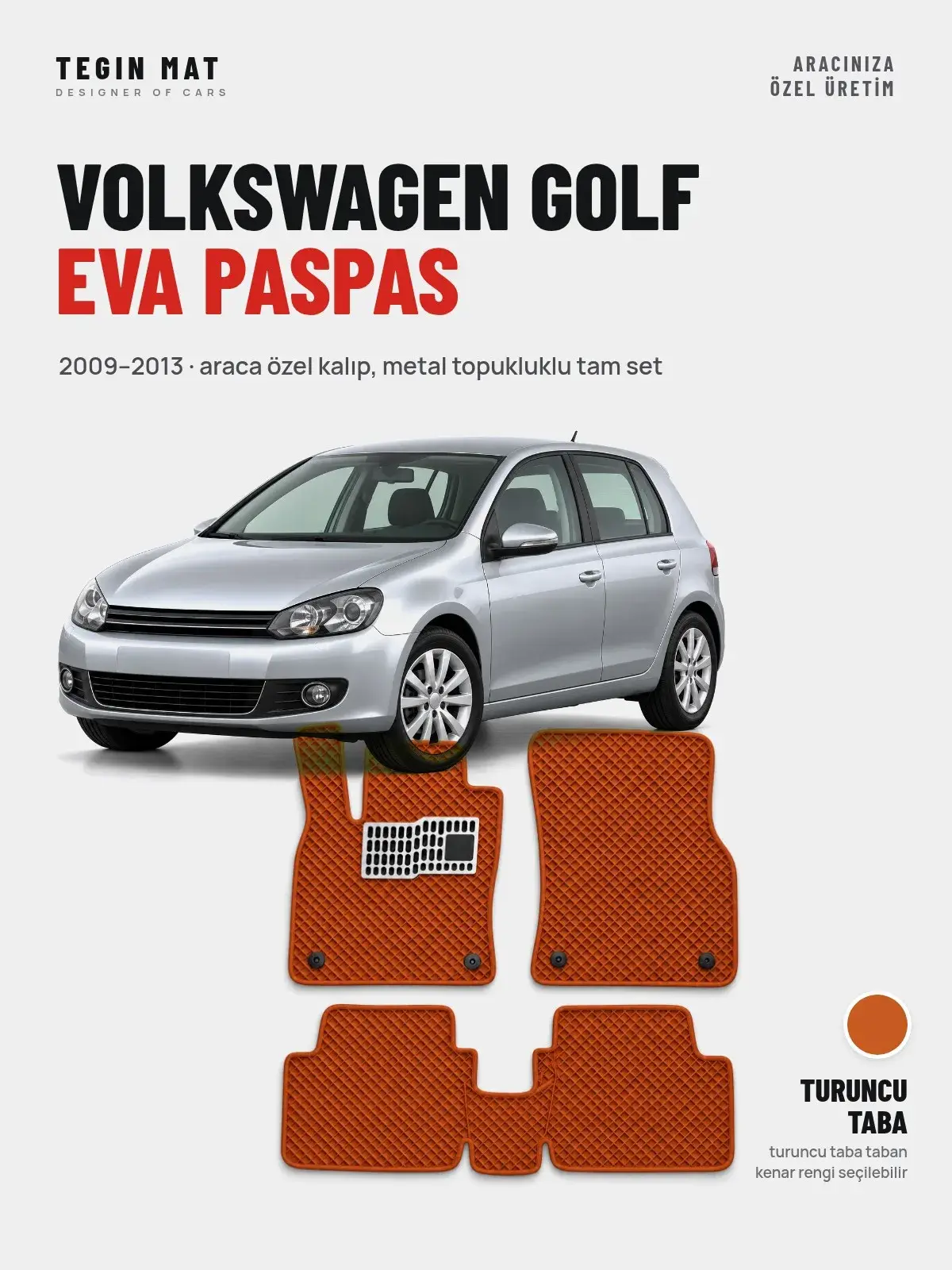 Volkswagen Golf EVA Oto Paspas Tam Set (2009–2013) Turuncu Taba – Araca Özel Kalıp (1)