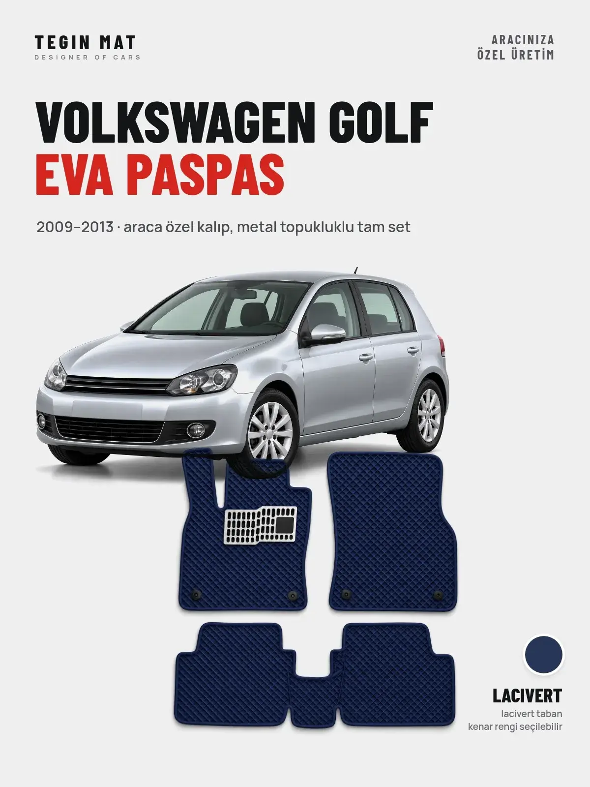 Volkswagen Golf EVA Oto Paspas Tam Set (2009–2013) Lacivert – Araca Özel Kalıp (1)