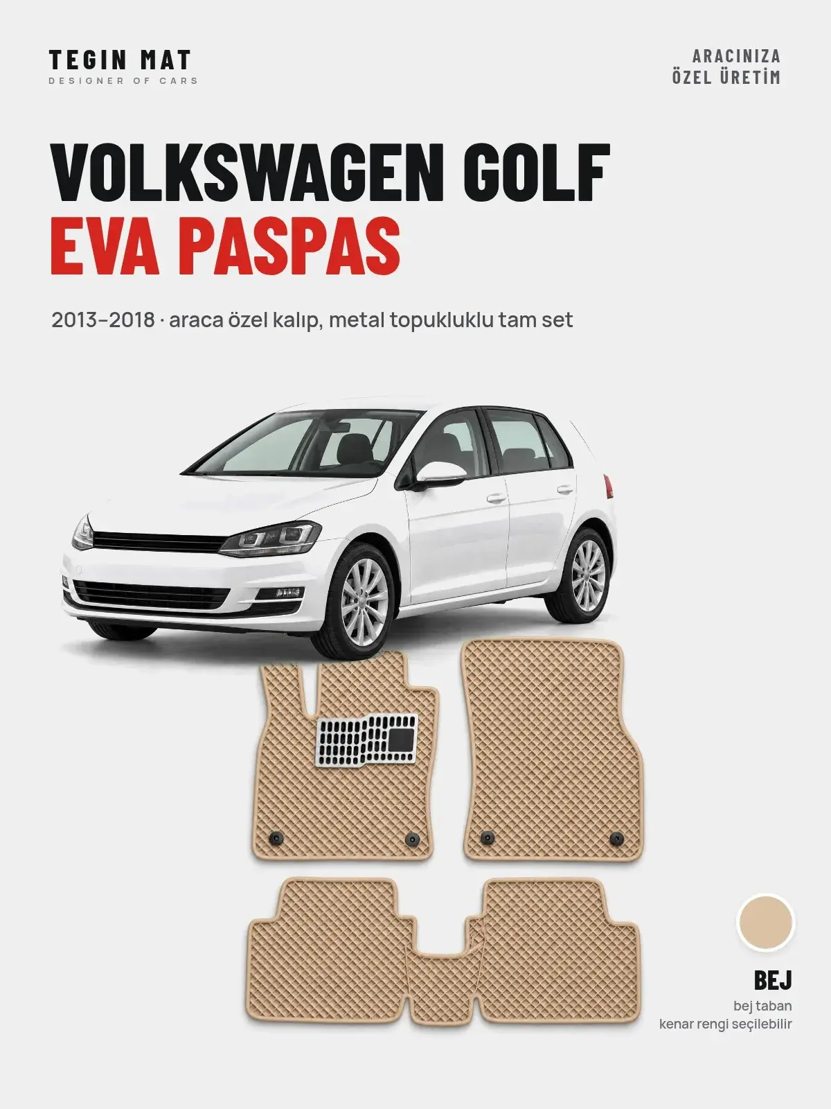 Volkswagen Golf EVA Oto Paspas Tam Set (2013–2018) Bej – Araca Özel Kalıp (1)