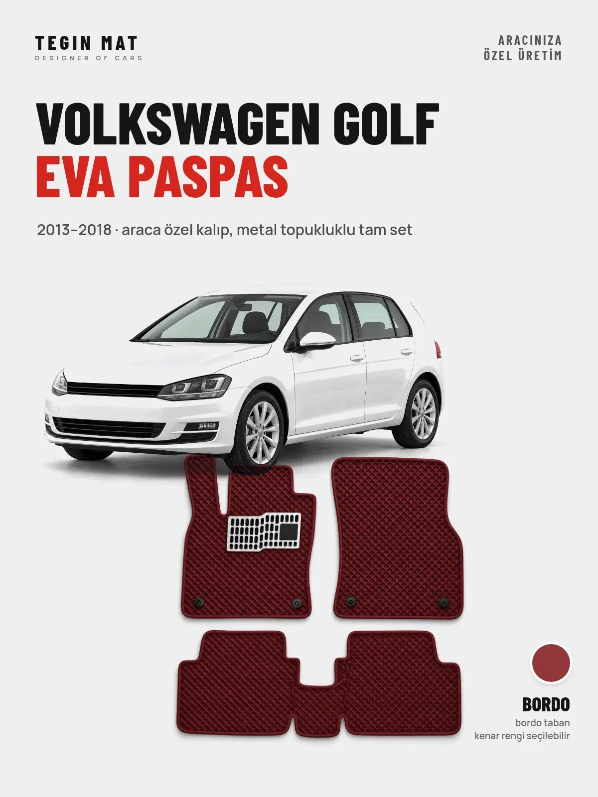 Volkswagen Golf EVA Oto Paspas Tam Set (2013–2018) Bordo – Araca Özel Kalıp (1)