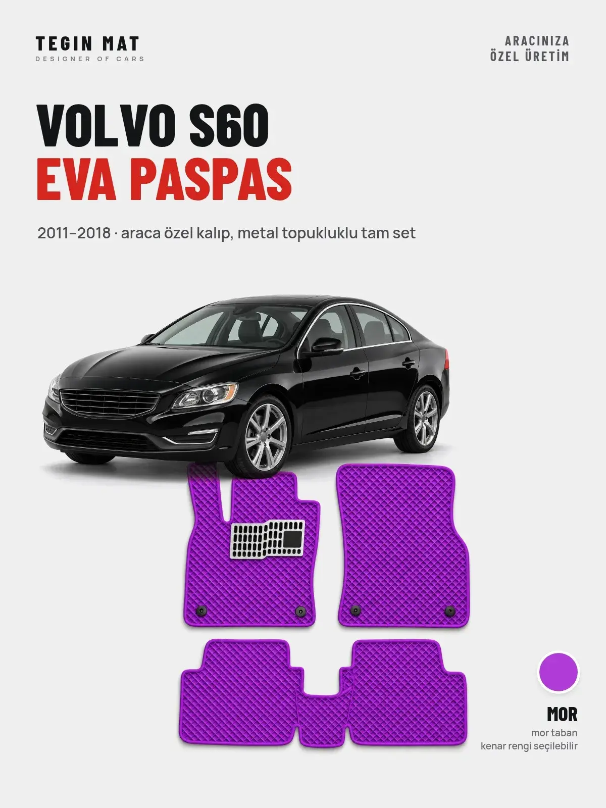 Volvo S60 EVA Oto Paspas Tam Set (2011–2018) Mor – Araca Özel Kalıp (1)