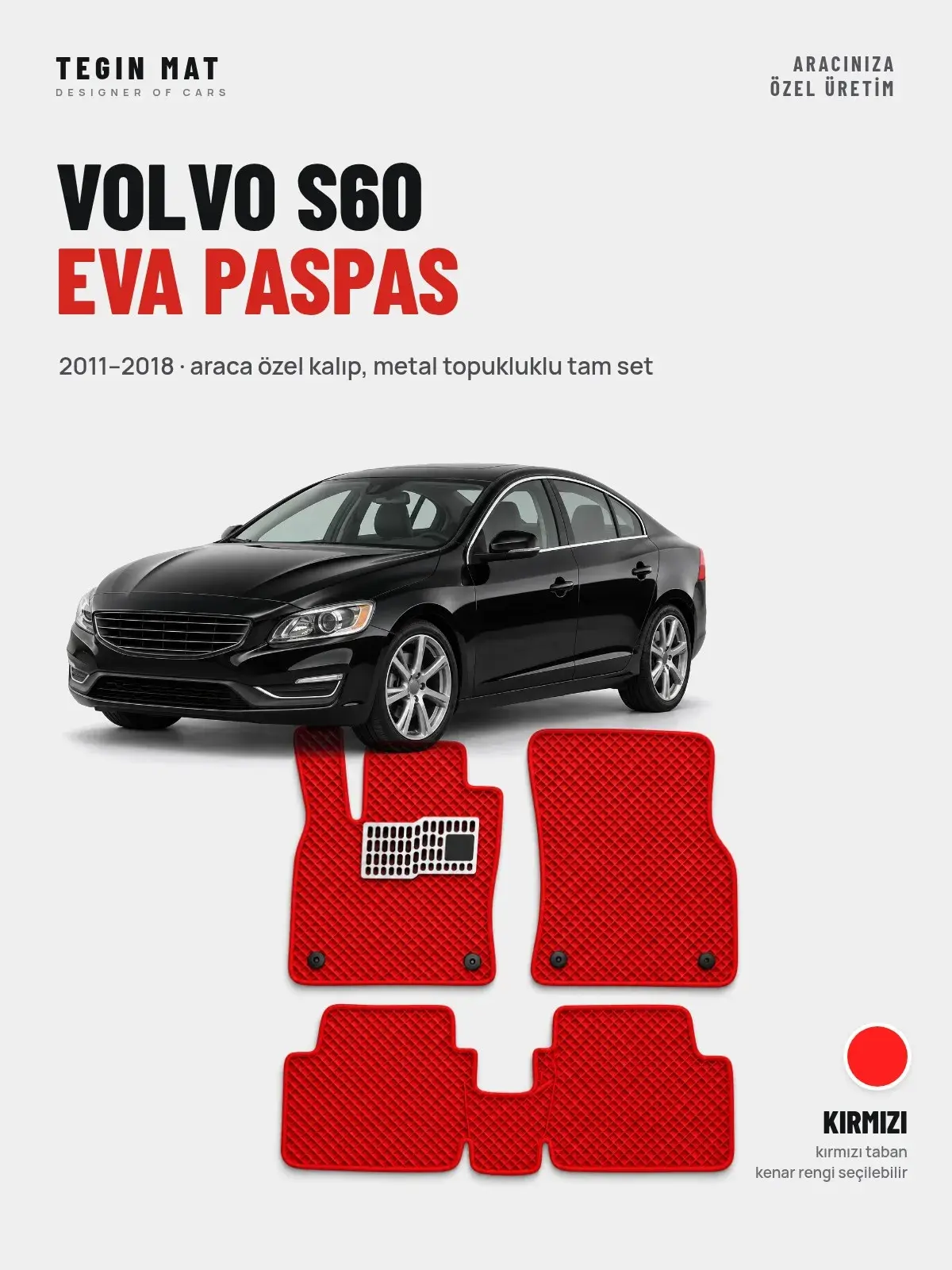 Volvo S60 EVA Oto Paspas Tam Set (2011–2018) Kırmızı – Araca Özel Kalıp (1)