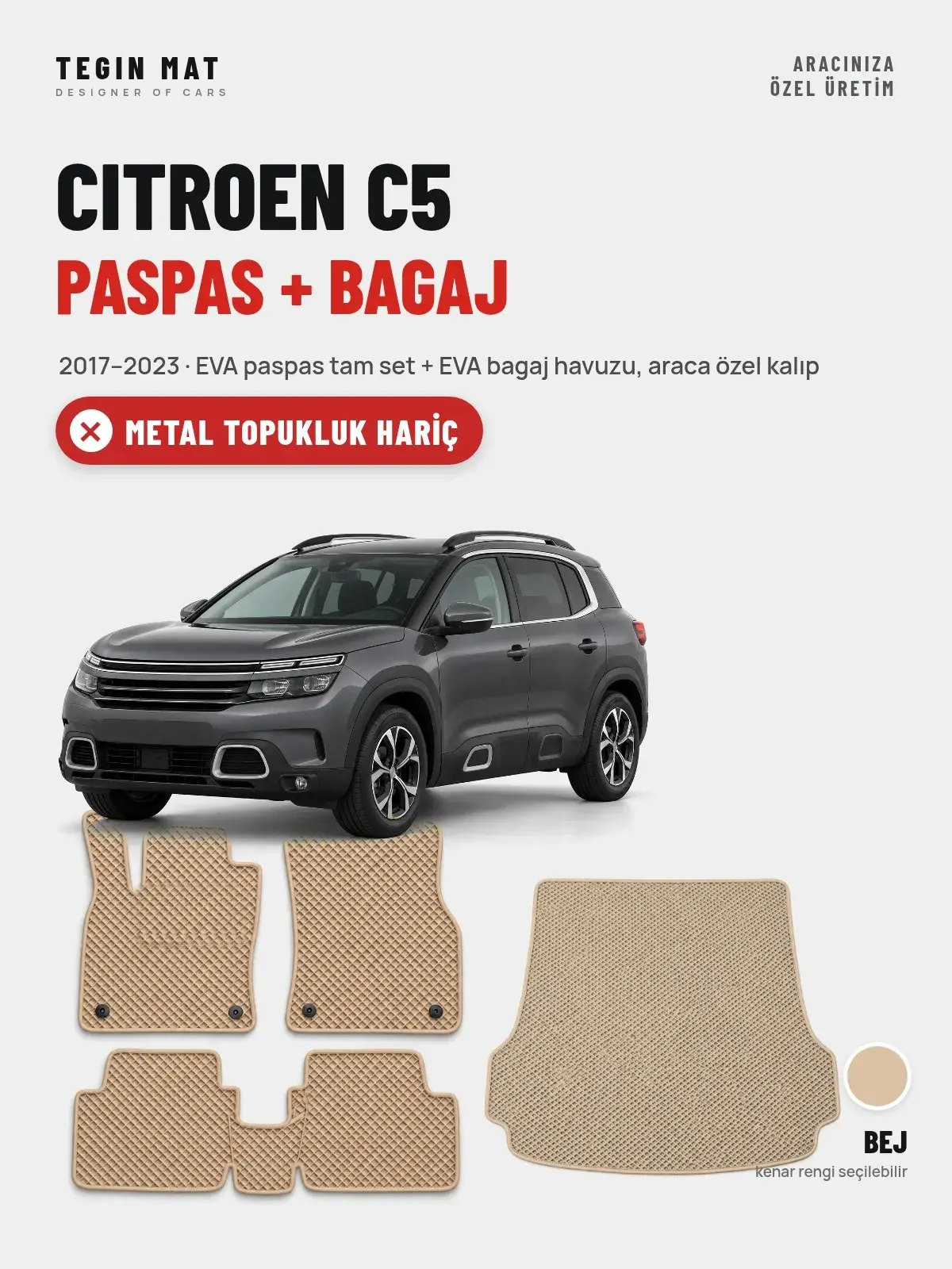 Citroen C5 EVA Paspas + Bagaj Havuzu Seti (2017–2023) Bej – Metal Topukluk Hariç (1)