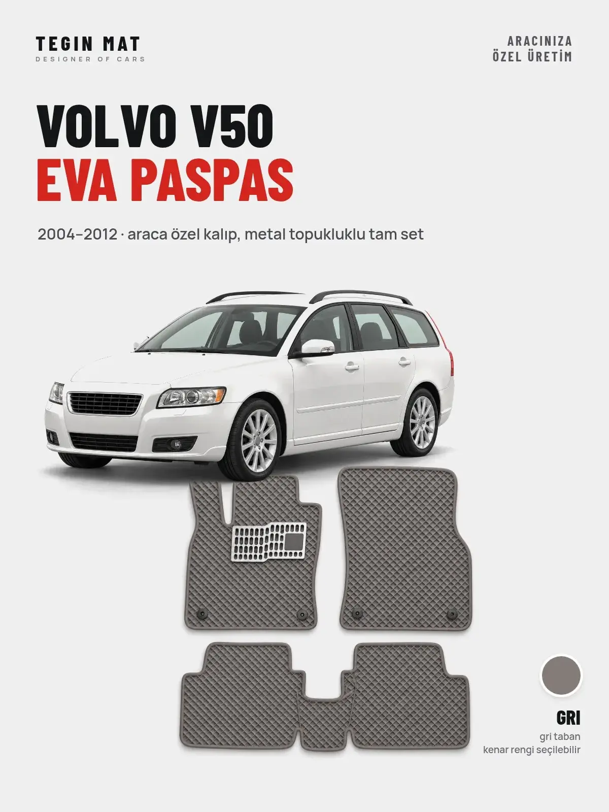 Volvo V50 EVA Oto Paspas Tam Set (2004–2012) Gri – Araca Özel Kalıp (1)