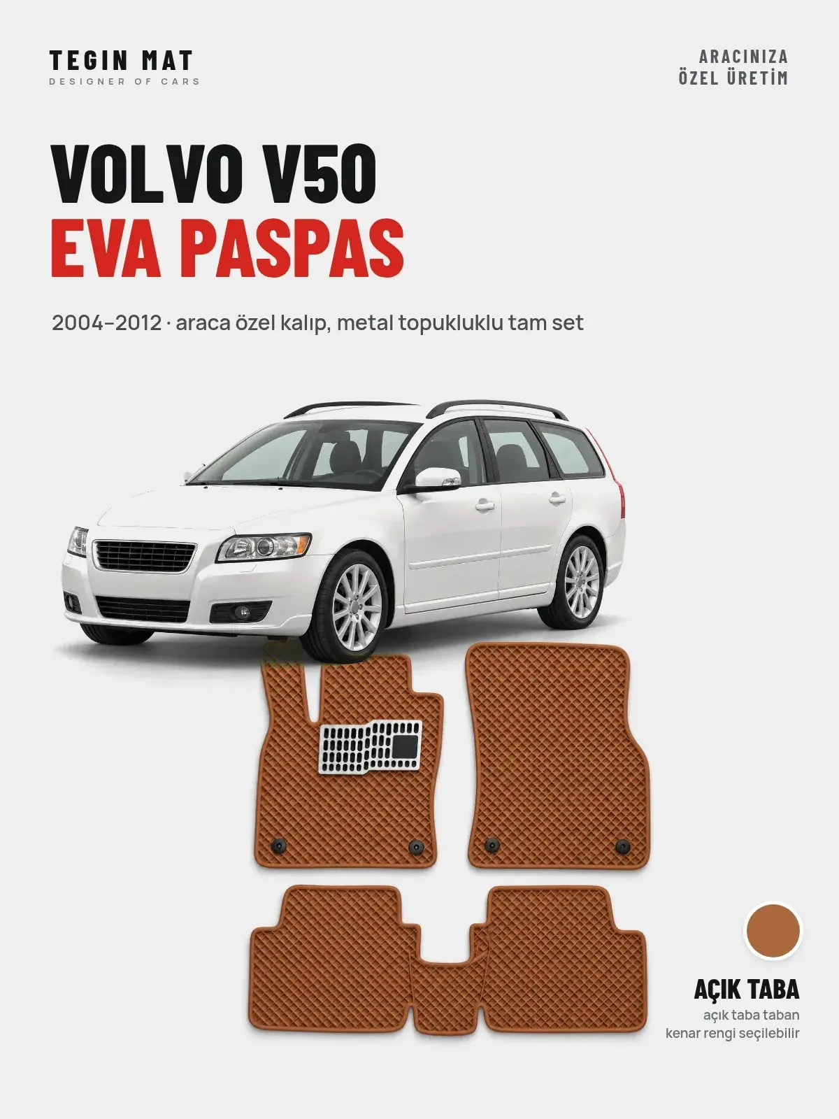 Volvo V50 EVA Oto Paspas Tam Set (2004–2012) Açık Taba – Araca Özel Kalıp (1)