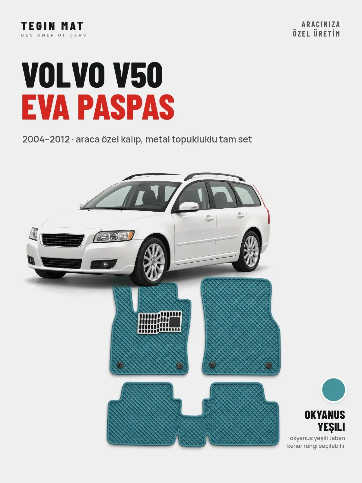 Volvo V50 EVA Oto Paspas Tam Set (2004–2012) Okyanus Yeşili – Araca Özel Kalıp (1)