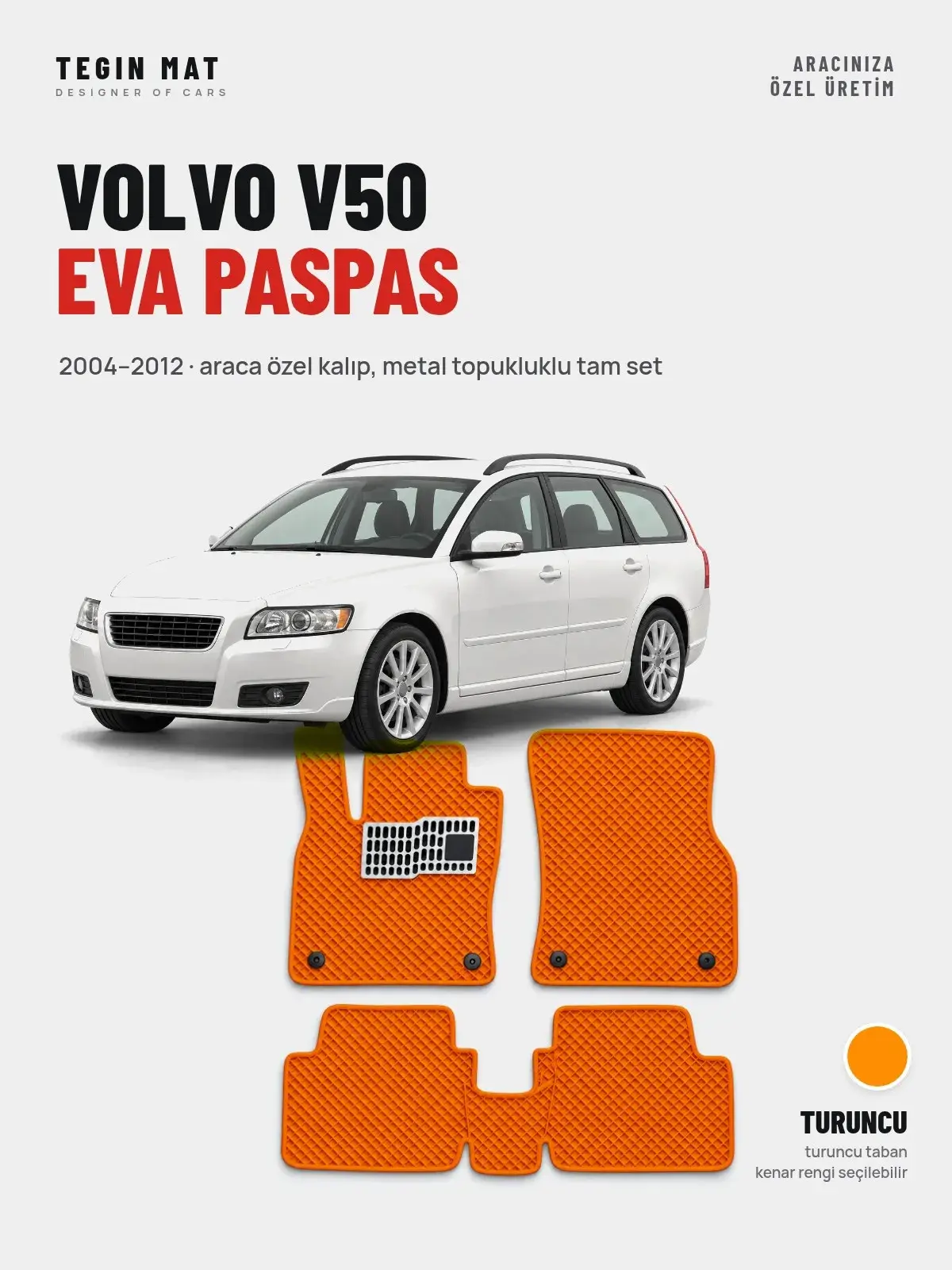 Volvo V50 EVA Oto Paspas Tam Set (2004–2012) Turuncu – Araca Özel Kalıp (1)