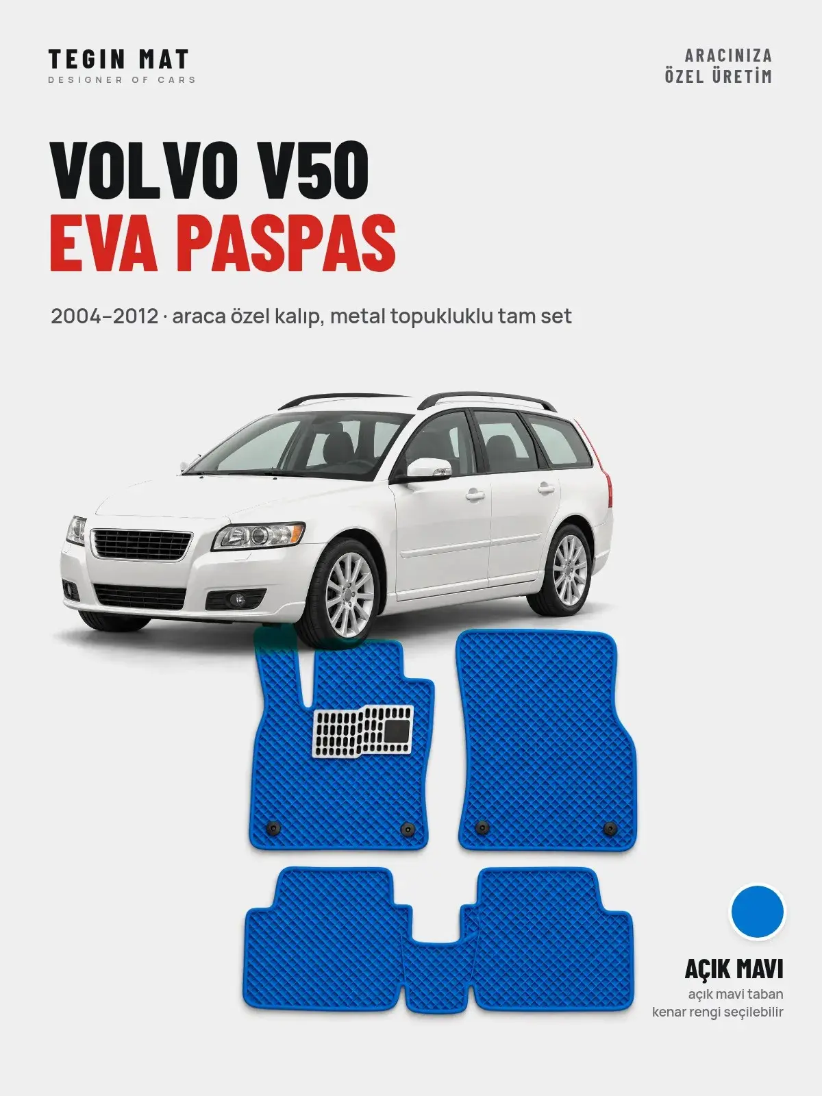 Volvo V50 EVA Oto Paspas Tam Set (2004–2012) Açık Mavi – Araca Özel Kalıp (1)