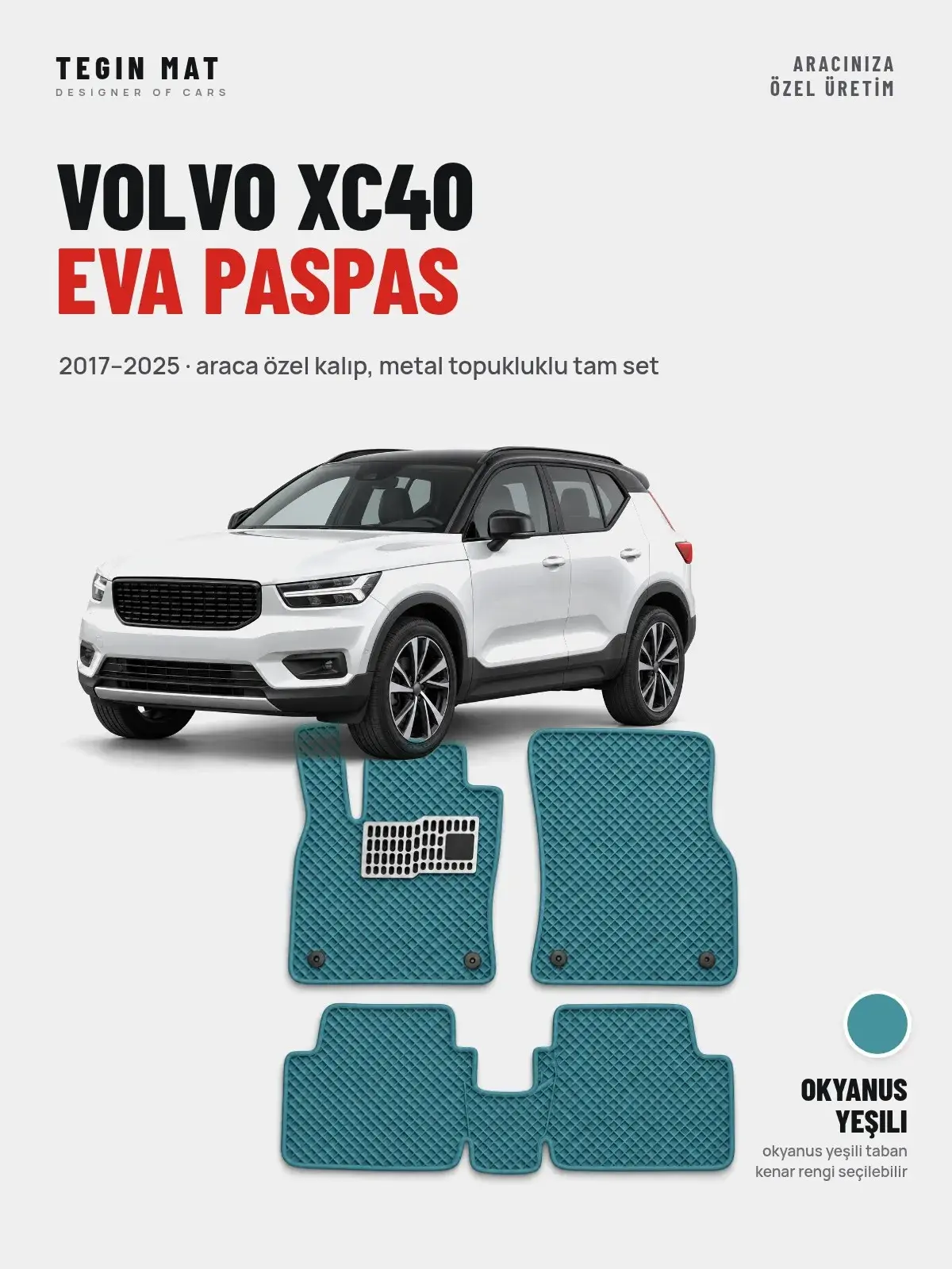 Volvo XC40 EVA Oto Paspas Tam Set (2017–2025) Okyanus Yeşili – Araca Özel Kalıp (1)
