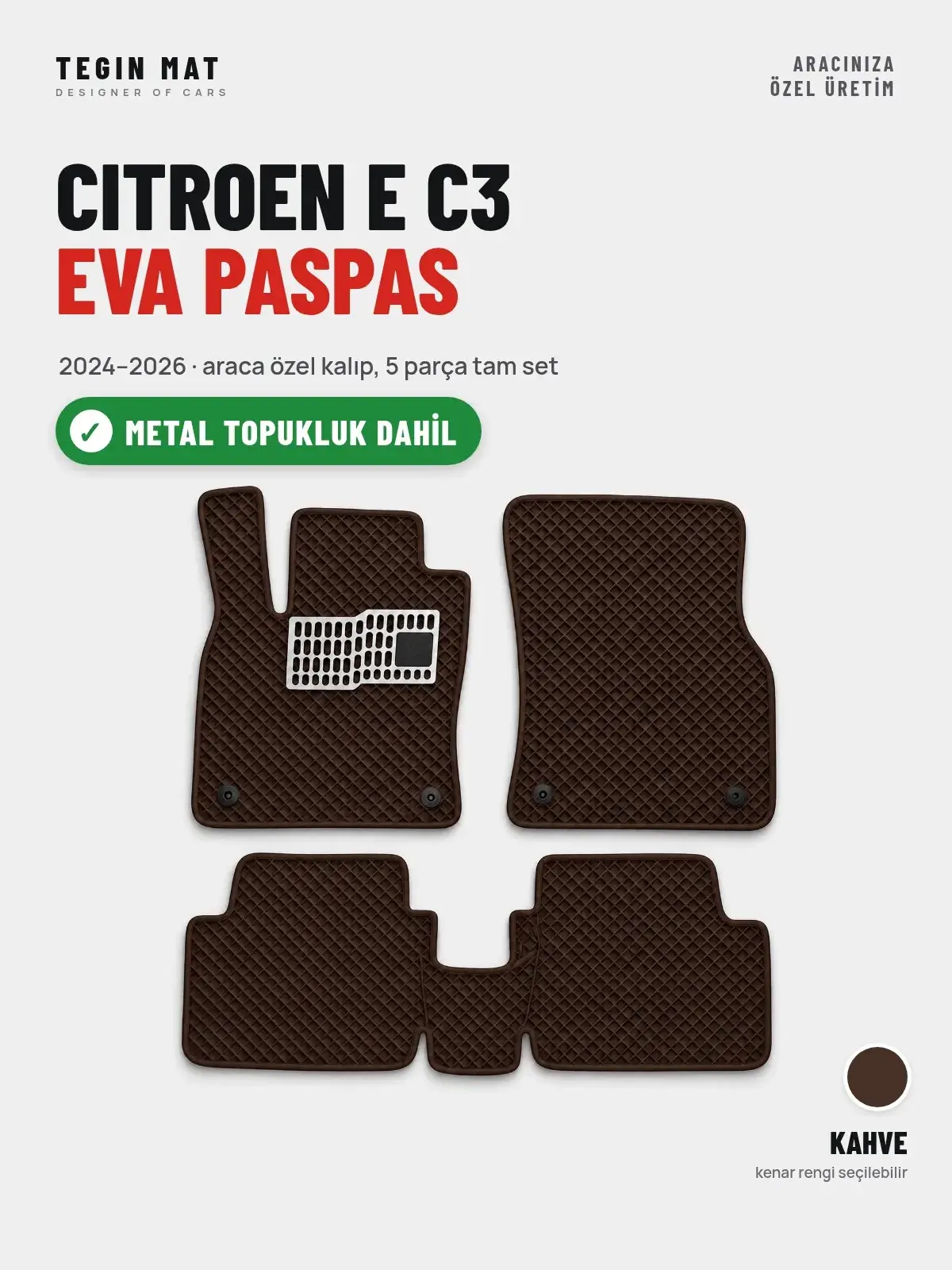 Citroen E C3 EVA Oto Paspas Tam Set (2024–2026) Kahve – Metal Topukluk Dahil (1)