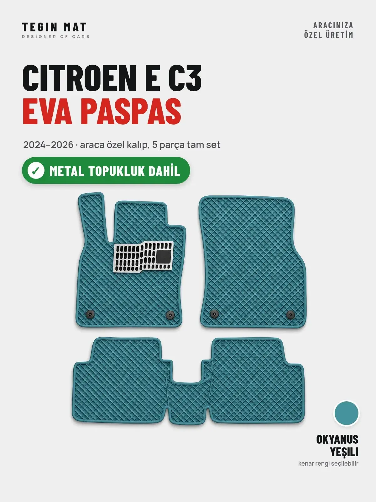 Citroen E C3 EVA Oto Paspas Tam Set (2024–2026) Okyanus Yeşili – Metal Topukluk Dahil (1)