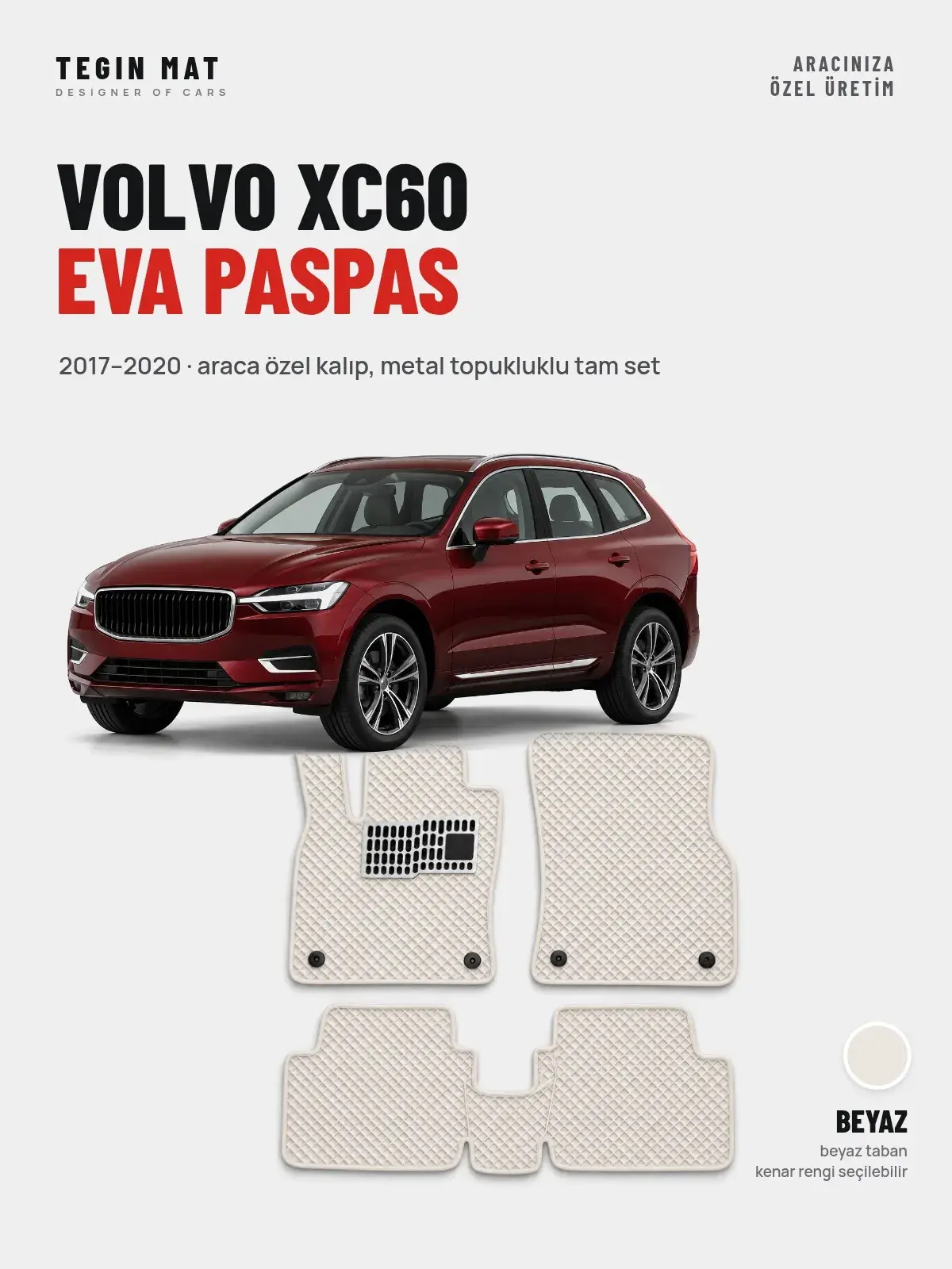 Volvo XC60 EVA Oto Paspas Tam Set (2017–2020) Beyaz – Araca Özel Kalıp (1)