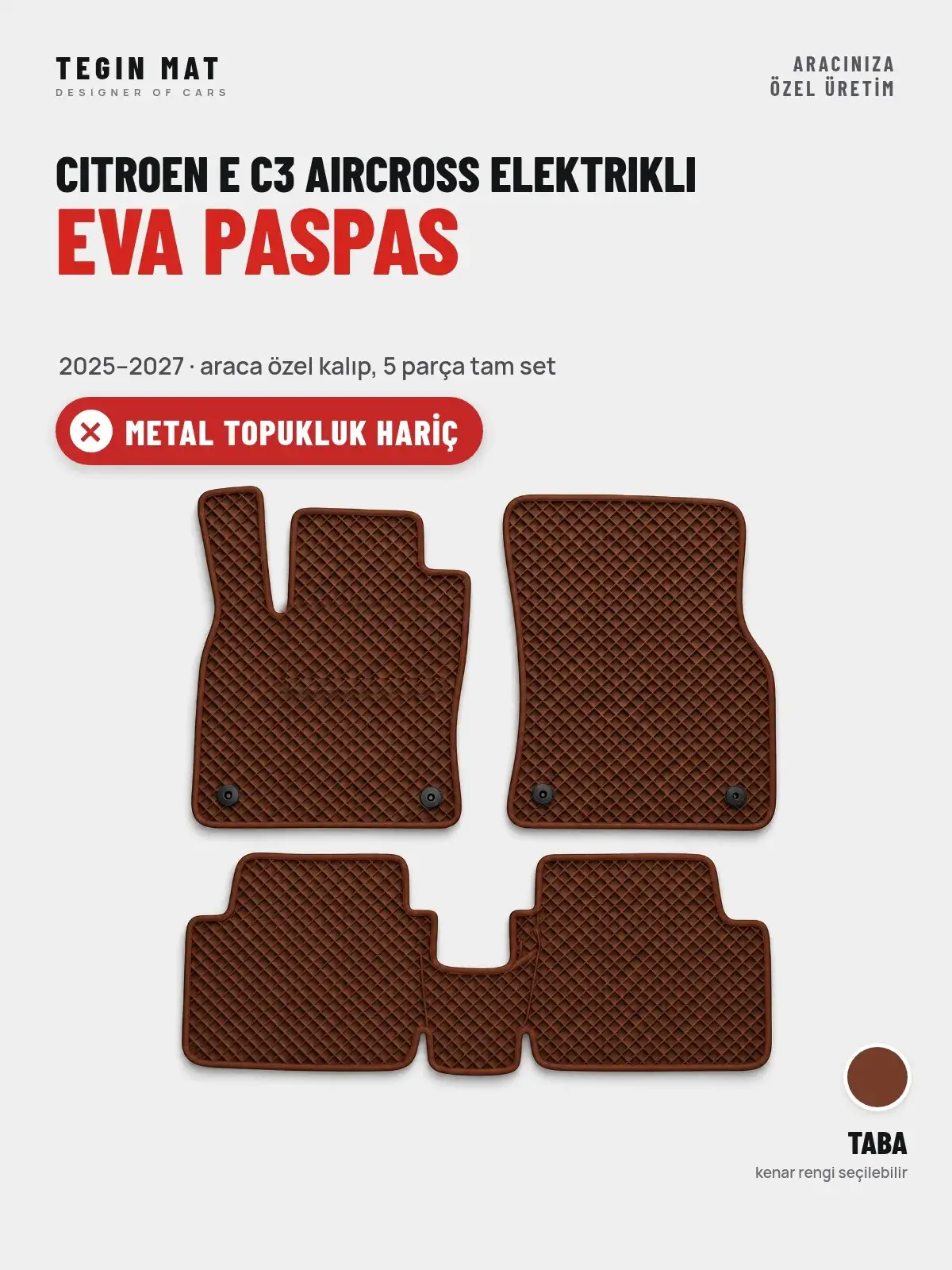 Citroen E C3 Aircross Elektrikli EVA Oto Paspas Tam Set (2025–2027) Taba – Metal Topukluk Hariç (1)