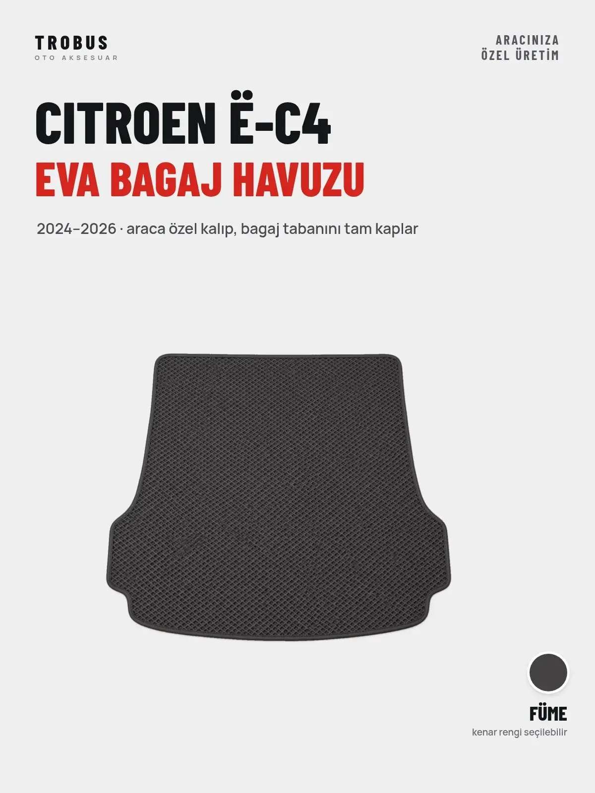 Citroen ë-C4 EVA Bagaj Havuzu (2024–2026) Füme – Araca Özel Kalıp (1)