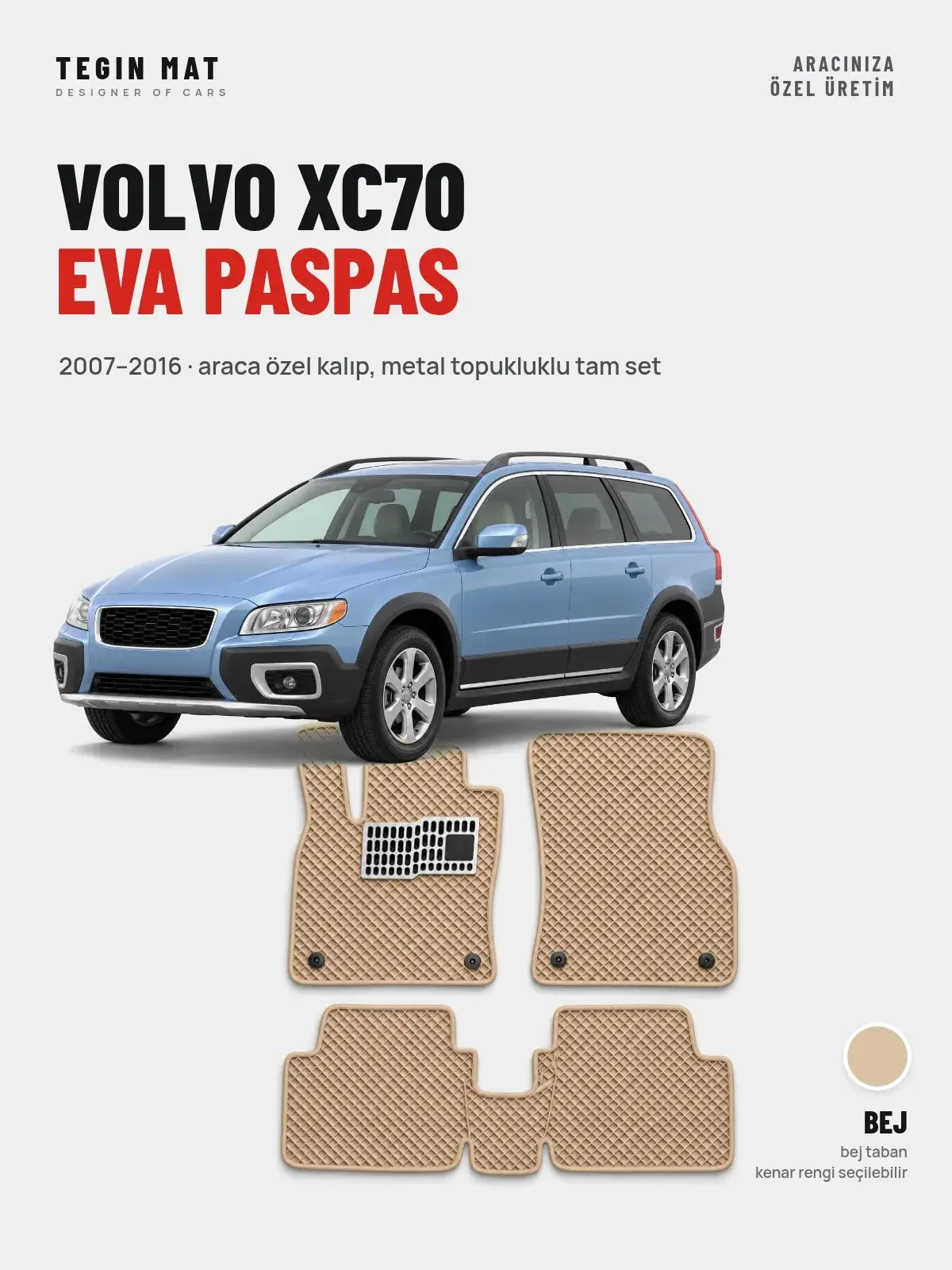 Volvo XC70 EVA Oto Paspas Tam Set (2007–2016) Bej – Araca Özel Kalıp (1)