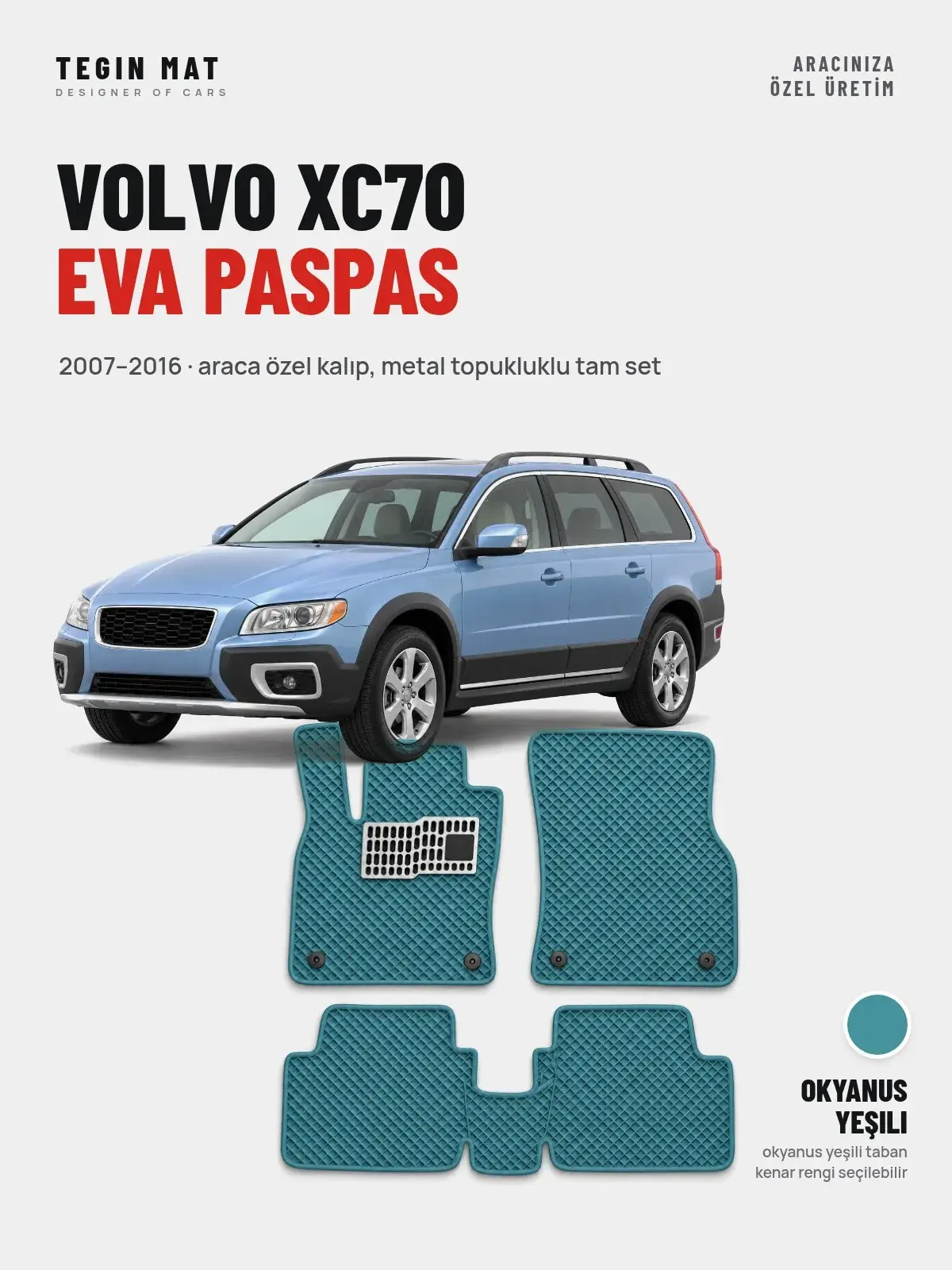 Volvo XC70 EVA Oto Paspas Tam Set (2007–2016) Okyanus Yeşili – Araca Özel Kalıp (1)