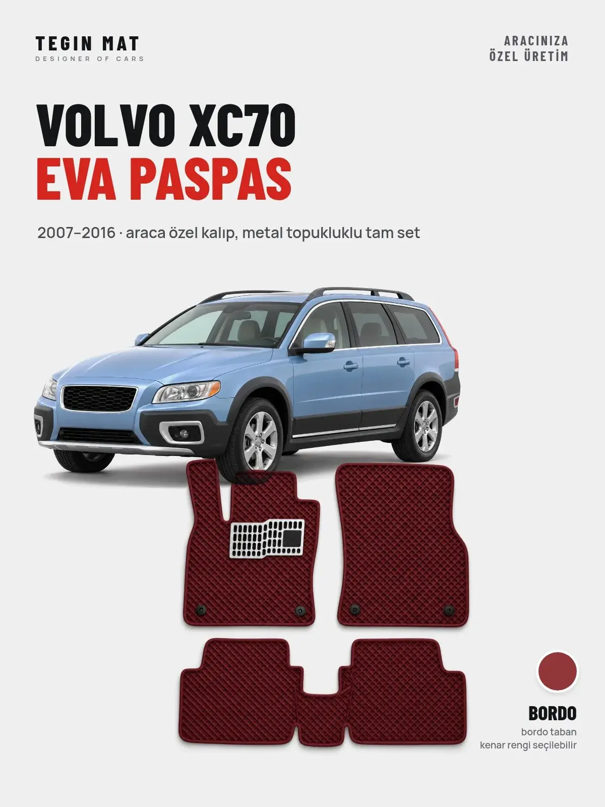 Volvo XC70 EVA Oto Paspas Tam Set (2007–2016) Bordo – Araca Özel Kalıp (1)