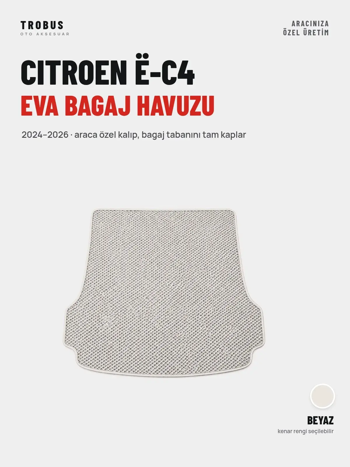 Citroen ë-C4 EVA Bagaj Havuzu (2024–2026) Beyaz – Araca Özel Kalıp (1)