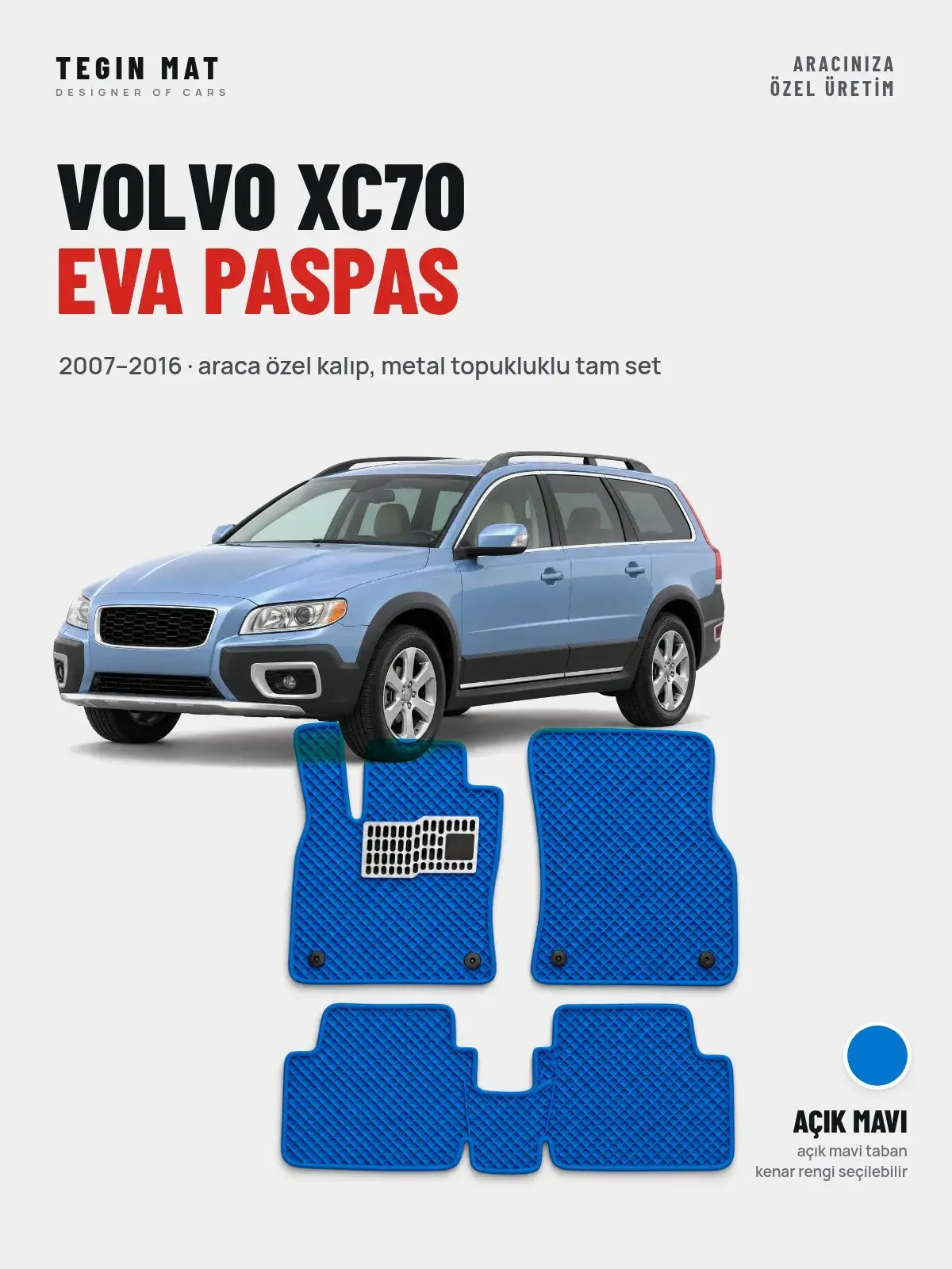 Volvo XC70 EVA Oto Paspas Tam Set (2007–2016) Açık Mavi – Araca Özel Kalıp (1)