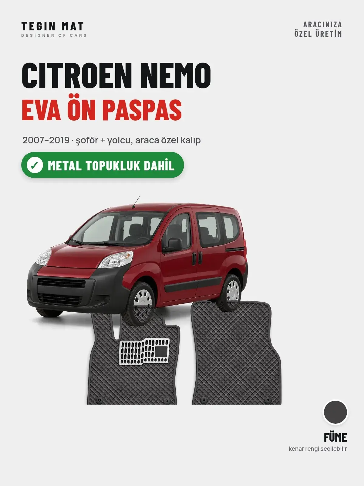 Citroen Nemo EVA Ön Paspas (2007–2019) Füme – Metal Topukluk Dahil (1)