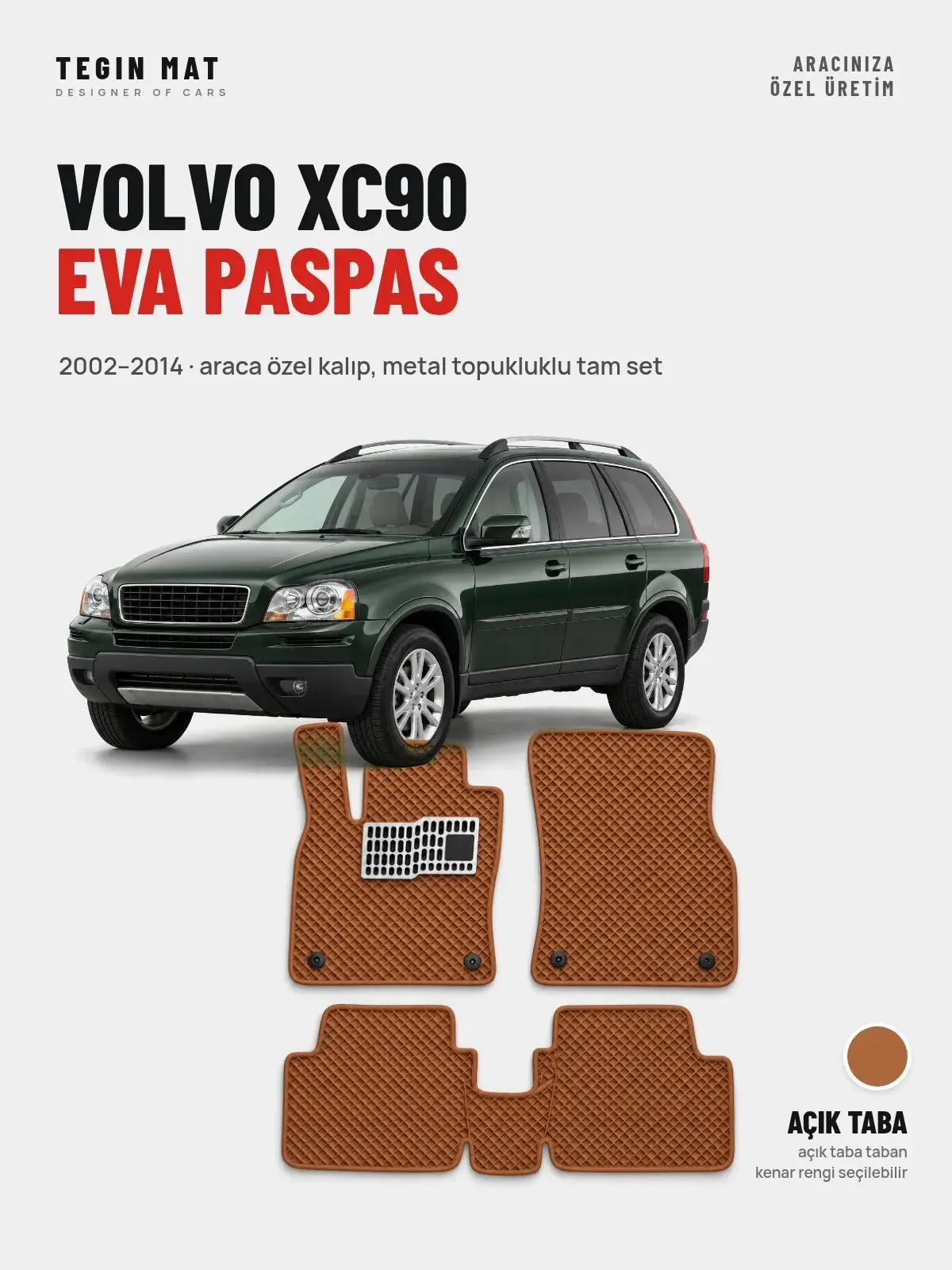 Volvo XC90 EVA Oto Paspas Tam Set (2002–2014) Açık Taba – Araca Özel Kalıp (1)
