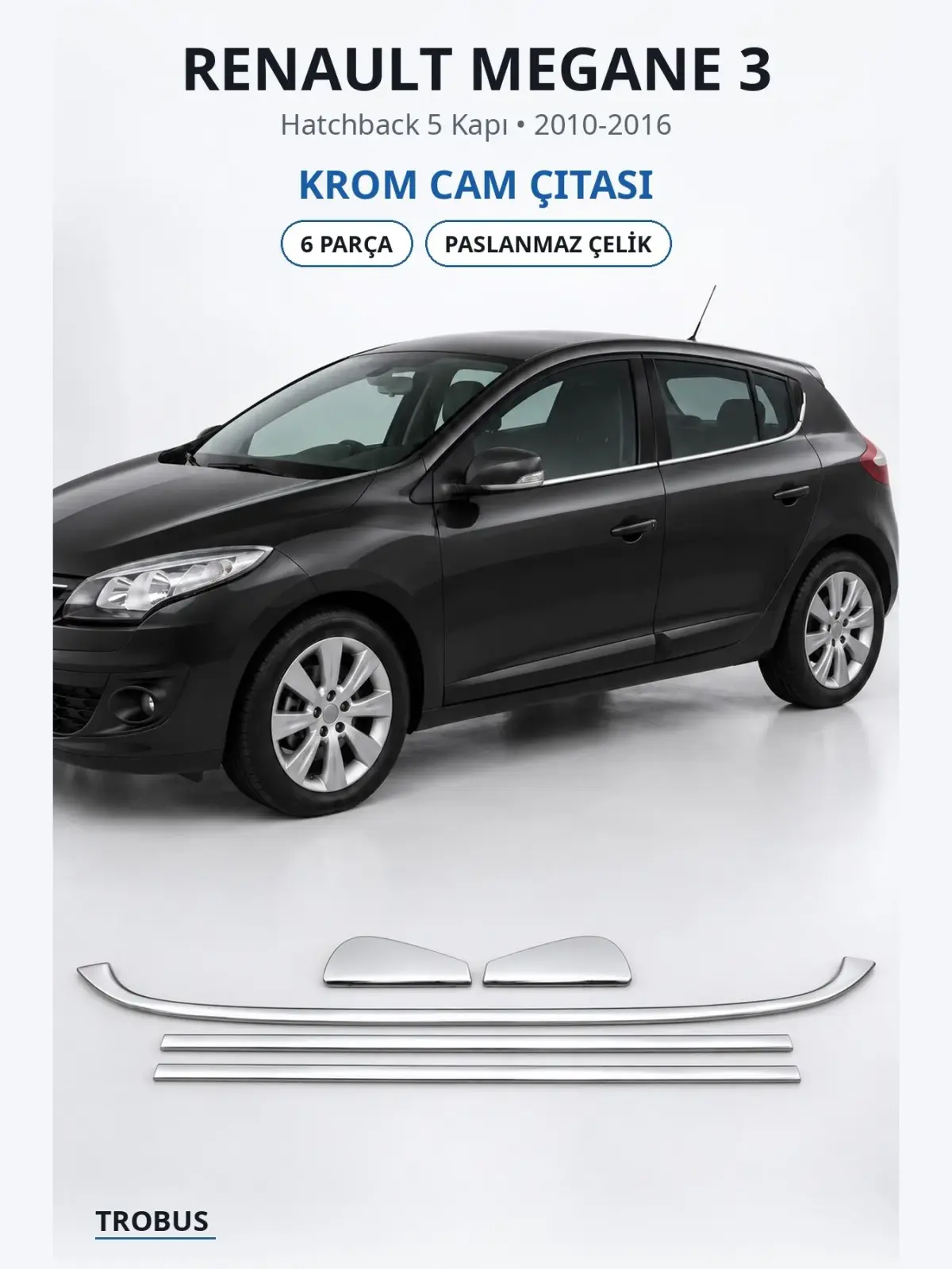 Renault Megane 3 krom cam çıtası 1