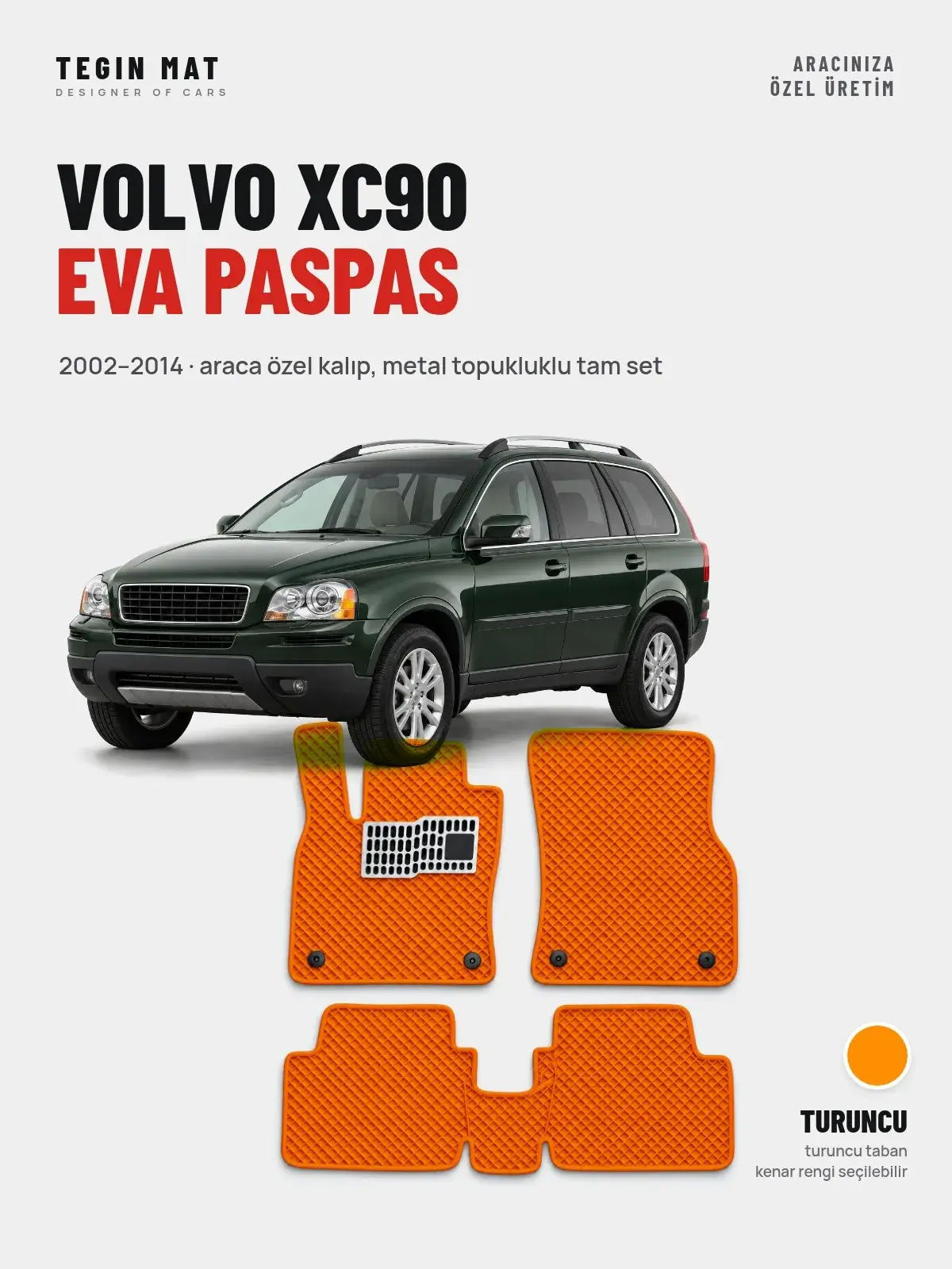 Volvo XC90 EVA Oto Paspas Tam Set (2002–2014) Turuncu – Araca Özel Kalıp (1)