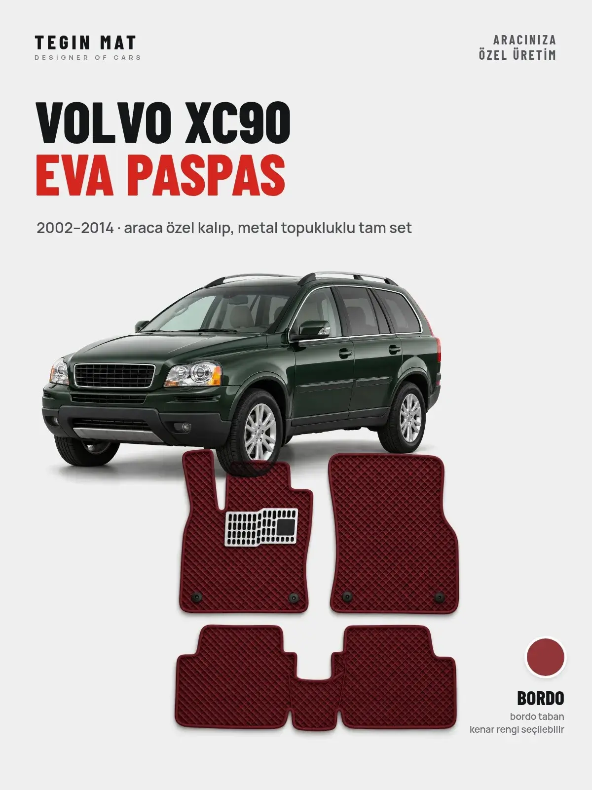 Volvo XC90 EVA Oto Paspas Tam Set (2002–2014) Bordo – Araca Özel Kalıp (1)
