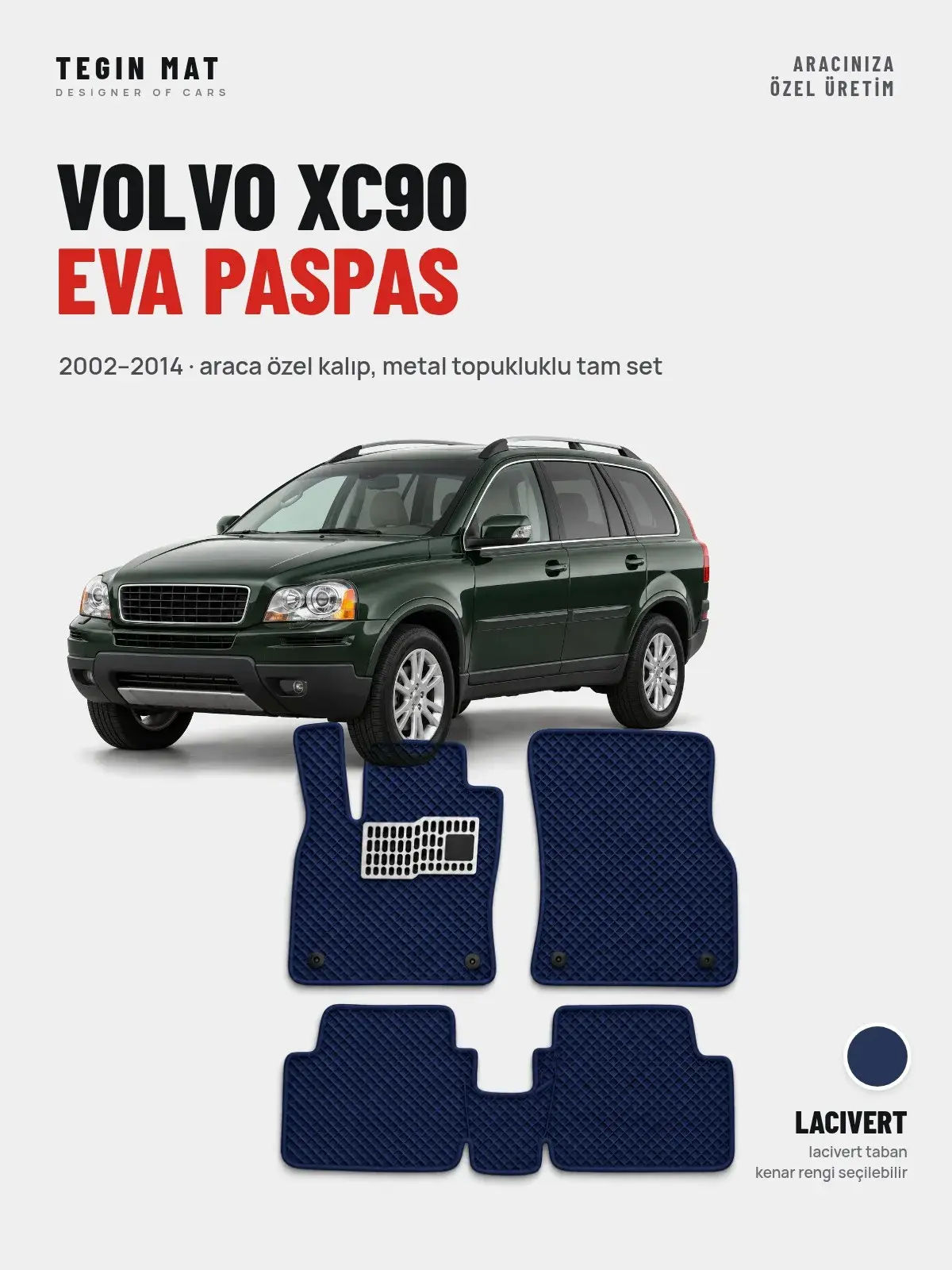 Volvo XC90 EVA Oto Paspas Tam Set (2002–2014) Lacivert – Araca Özel Kalıp (1)