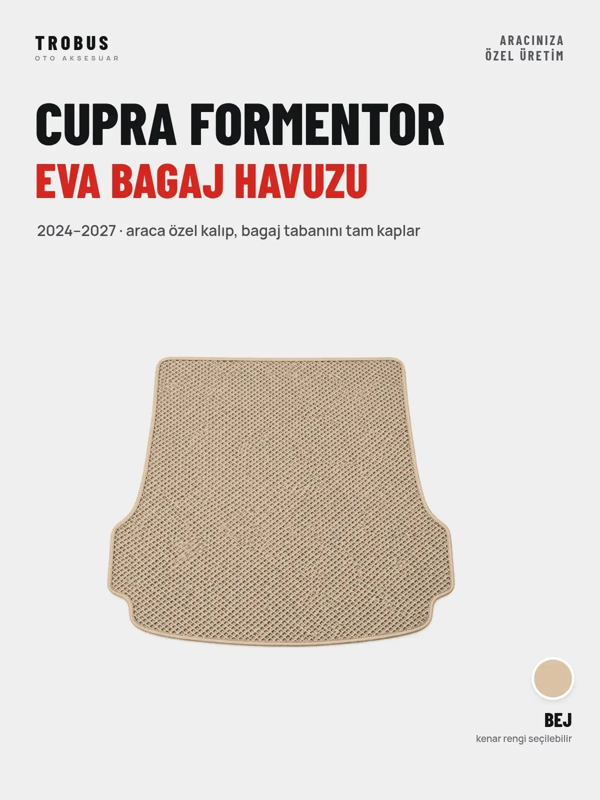 CUPRA Formentor EVA Bagaj Havuzu (2024–2027) Bej – Araca Özel Kalıp (1)