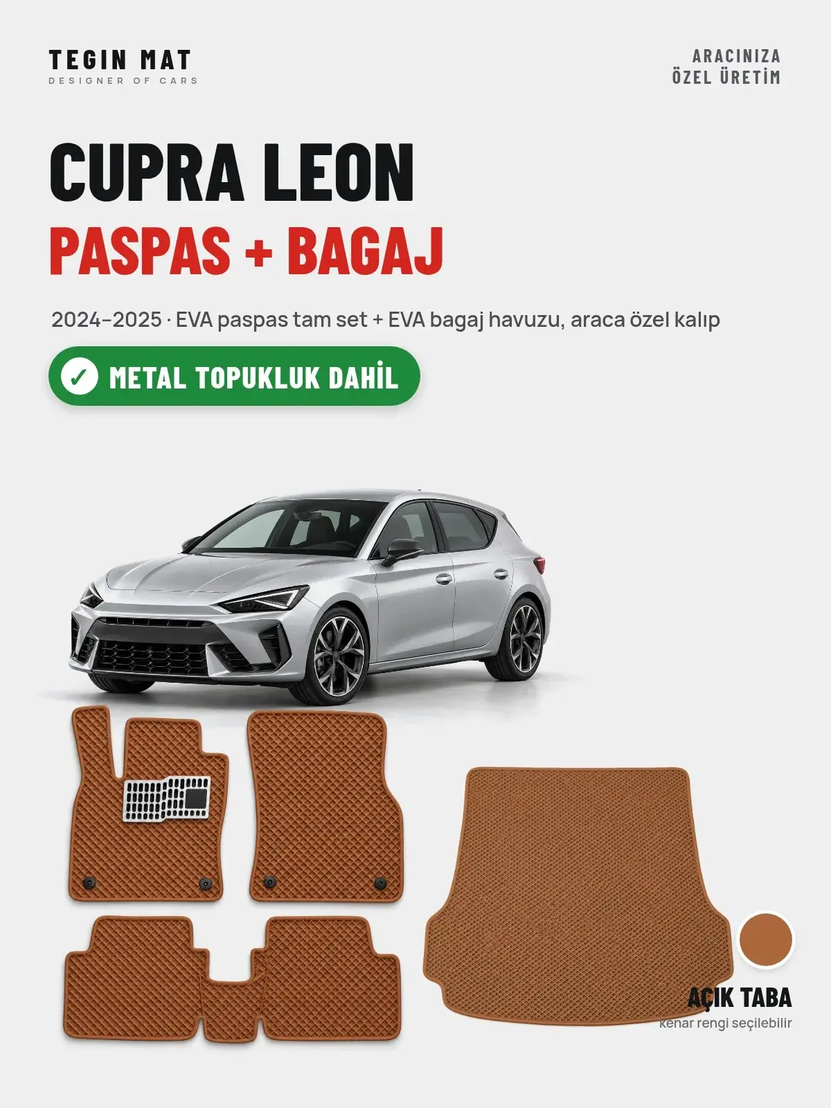Cupra Leon EVA Paspas + Bagaj Havuzu Seti (2024–2025) Açık Taba – Metal Topukluk Dahil (1)