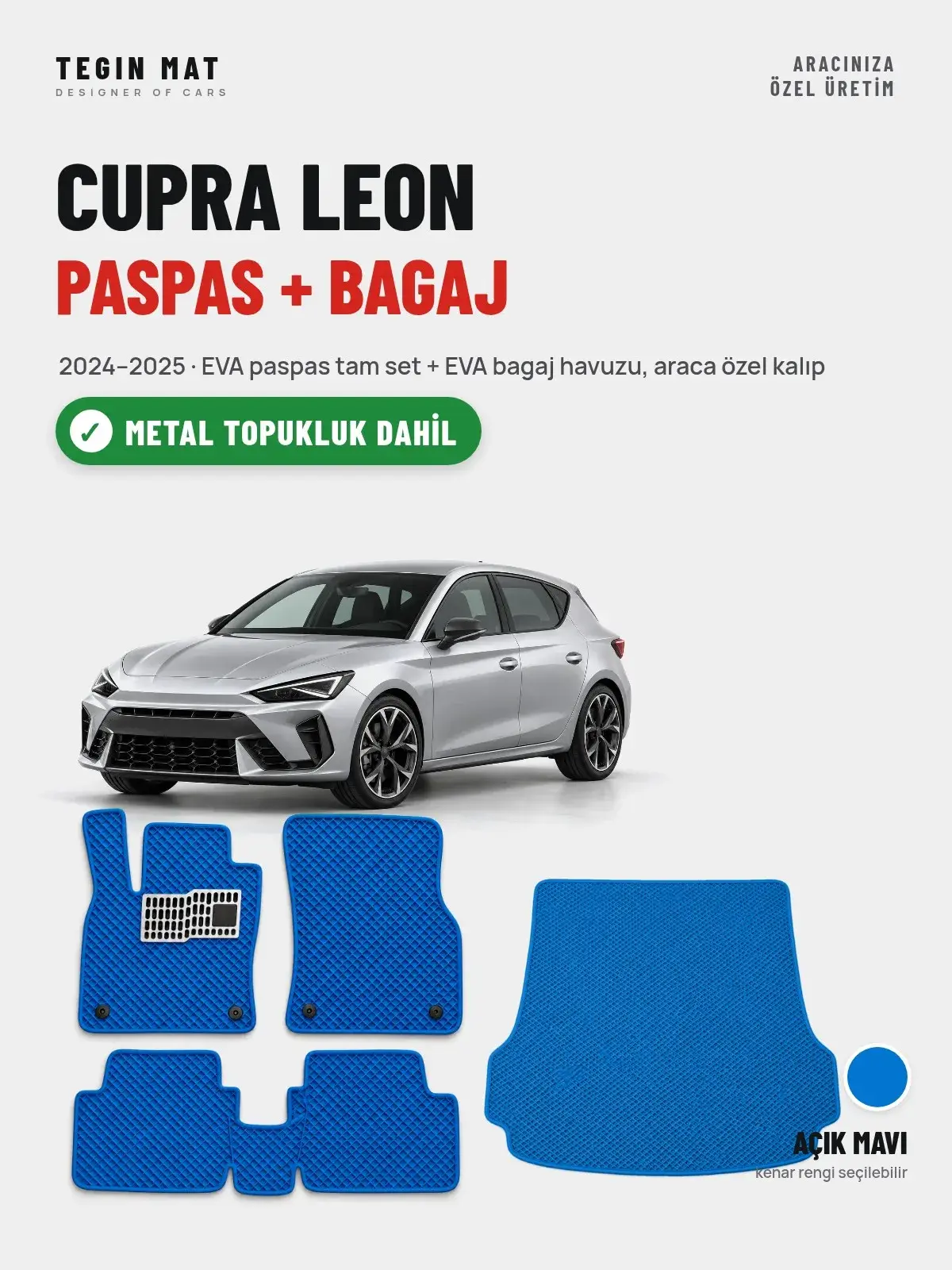 Cupra Leon EVA Paspas + Bagaj Havuzu Seti (2024–2025) Açık Mavi – Metal Topukluk Dahil (1)