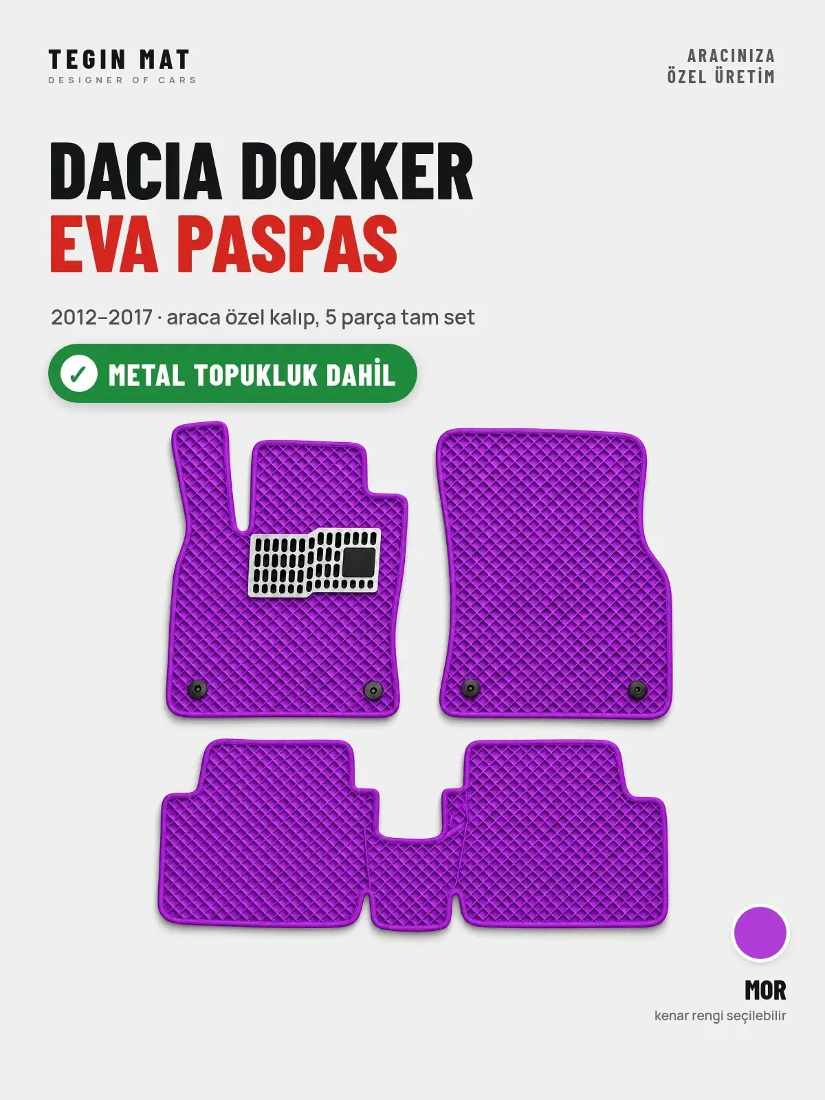 Dacia Dokker EVA Oto Paspas Tam Set (2012–2017) Mor – Metal Topukluk Dahil (1)
