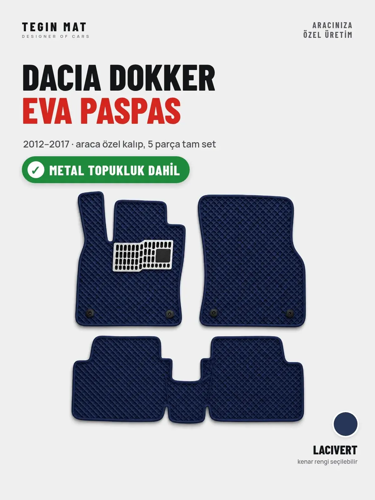 Dacia Dokker EVA Oto Paspas Tam Set (2012–2017) Lacivert – Metal Topukluk Dahil (1)