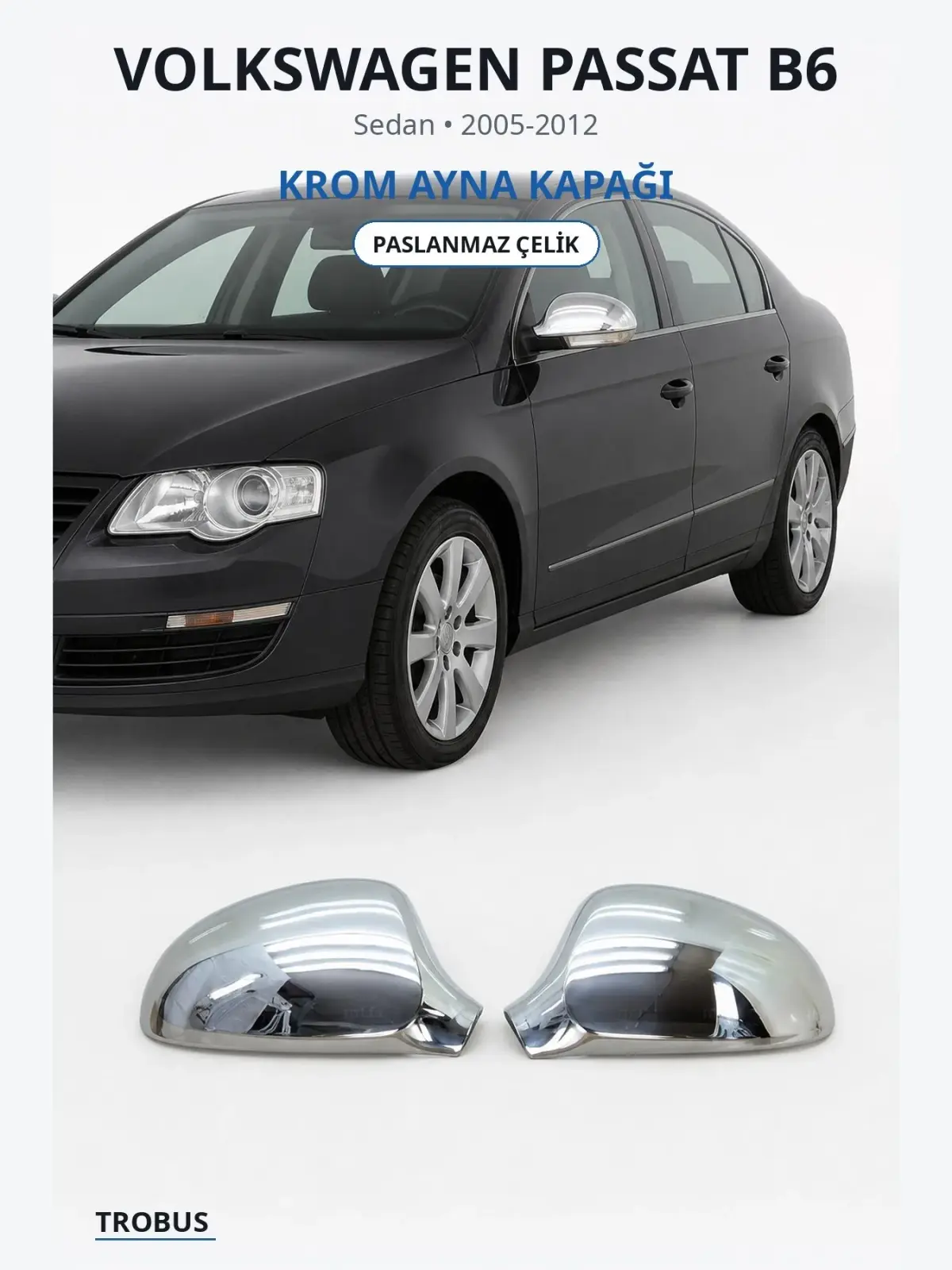 Volkswagen Passat B6 krom ayna kapağı 1
