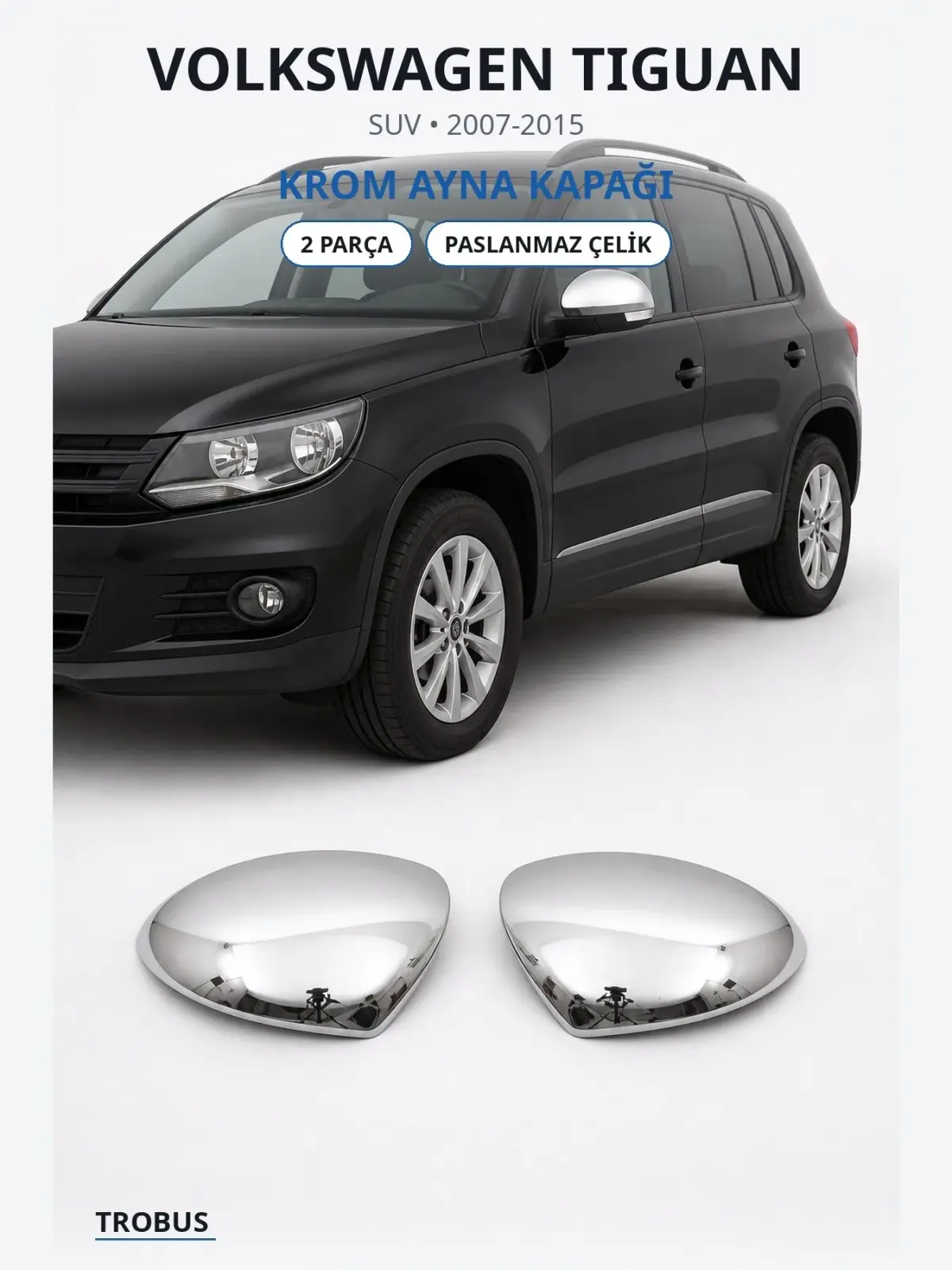 Volkswagen Tiguan krom ayna kapağı 1