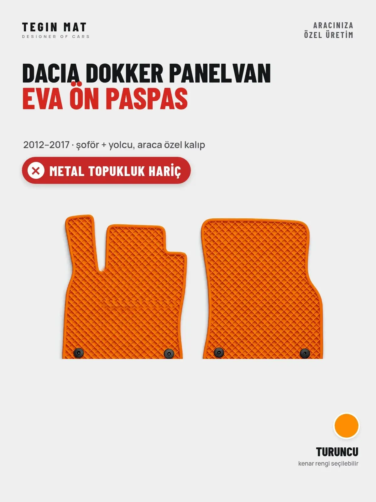 Dacia Dokker Panelvan EVA Ön Paspas (2012–2017) Turuncu – Metal Topukluk Hariç (1)