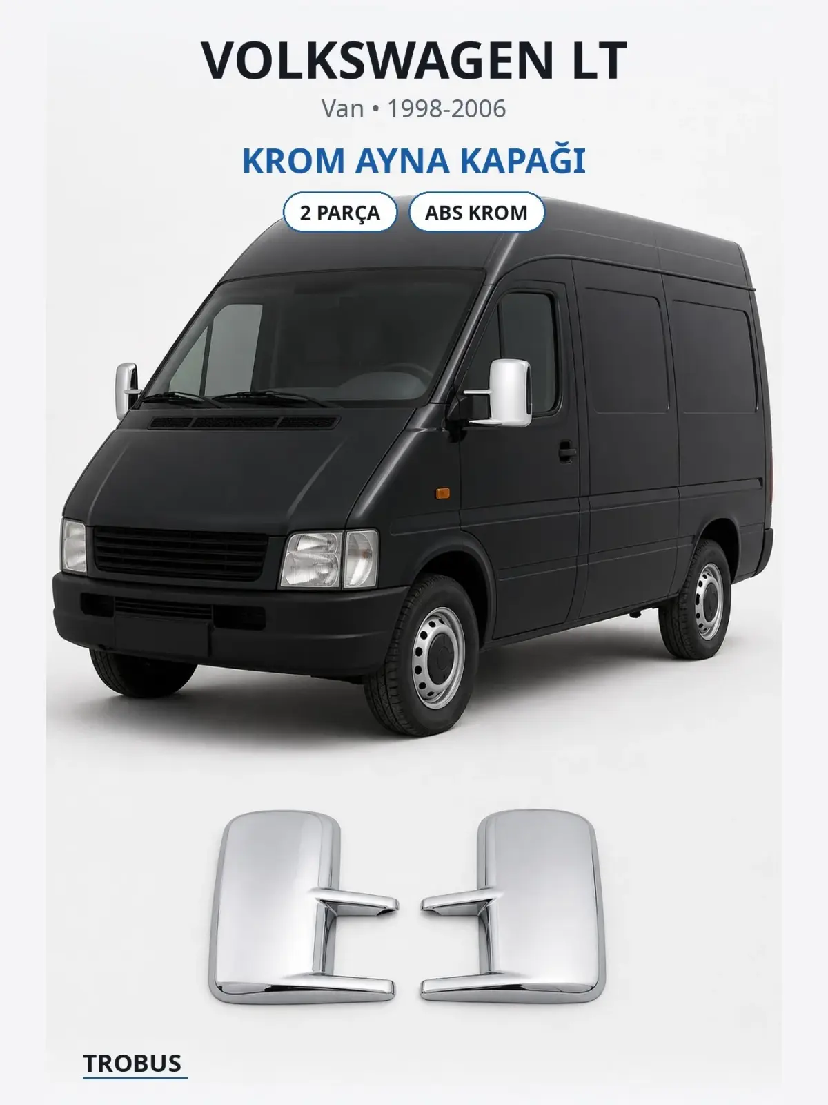 Volkswagen LT krom ayna kapağı 1