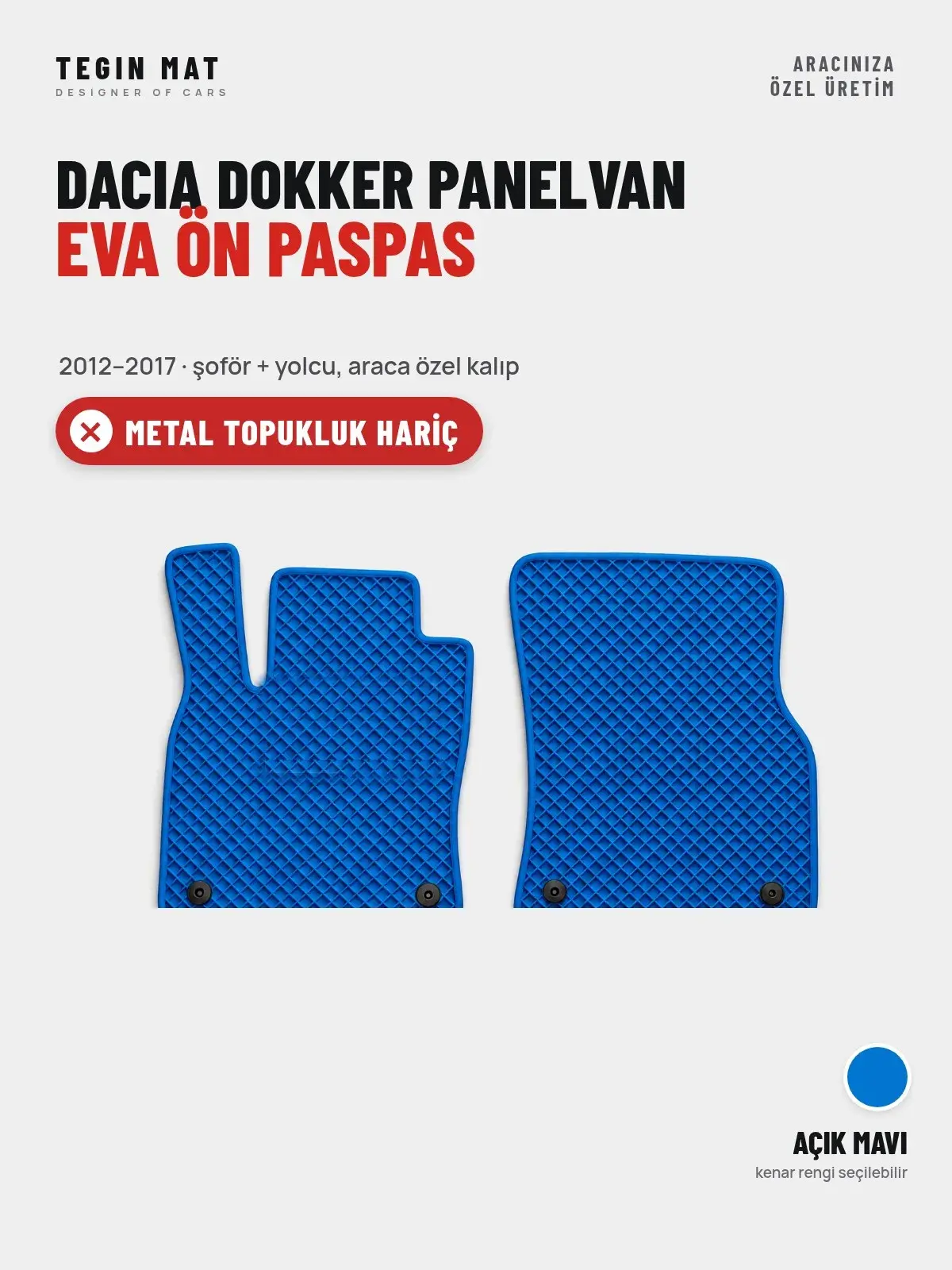Dacia Dokker Panelvan EVA Ön Paspas (2012–2017) Açık Mavi – Metal Topukluk Hariç (1)