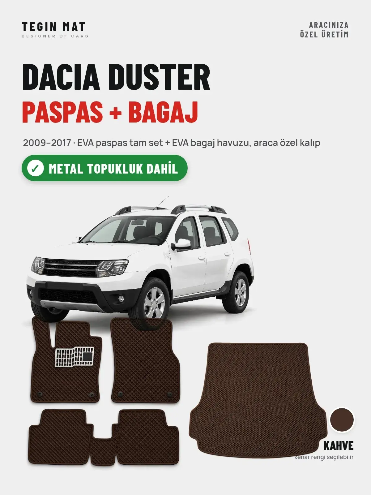 Dacia Duster EVA Paspas + Bagaj Havuzu Seti (2009–2017) Kahve – Metal Topukluk Dahil (1)
