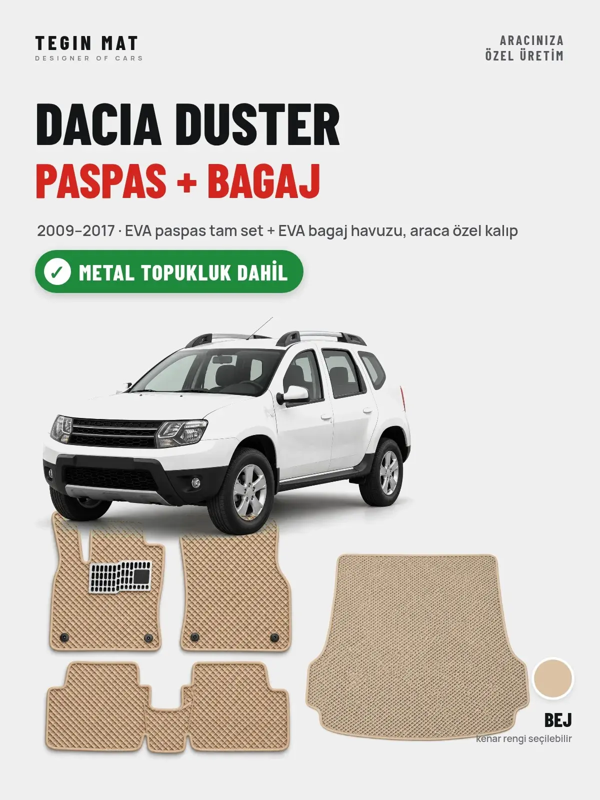 Dacia Duster EVA Paspas + Bagaj Havuzu Seti (2009–2017) Bej – Metal Topukluk Dahil (1)