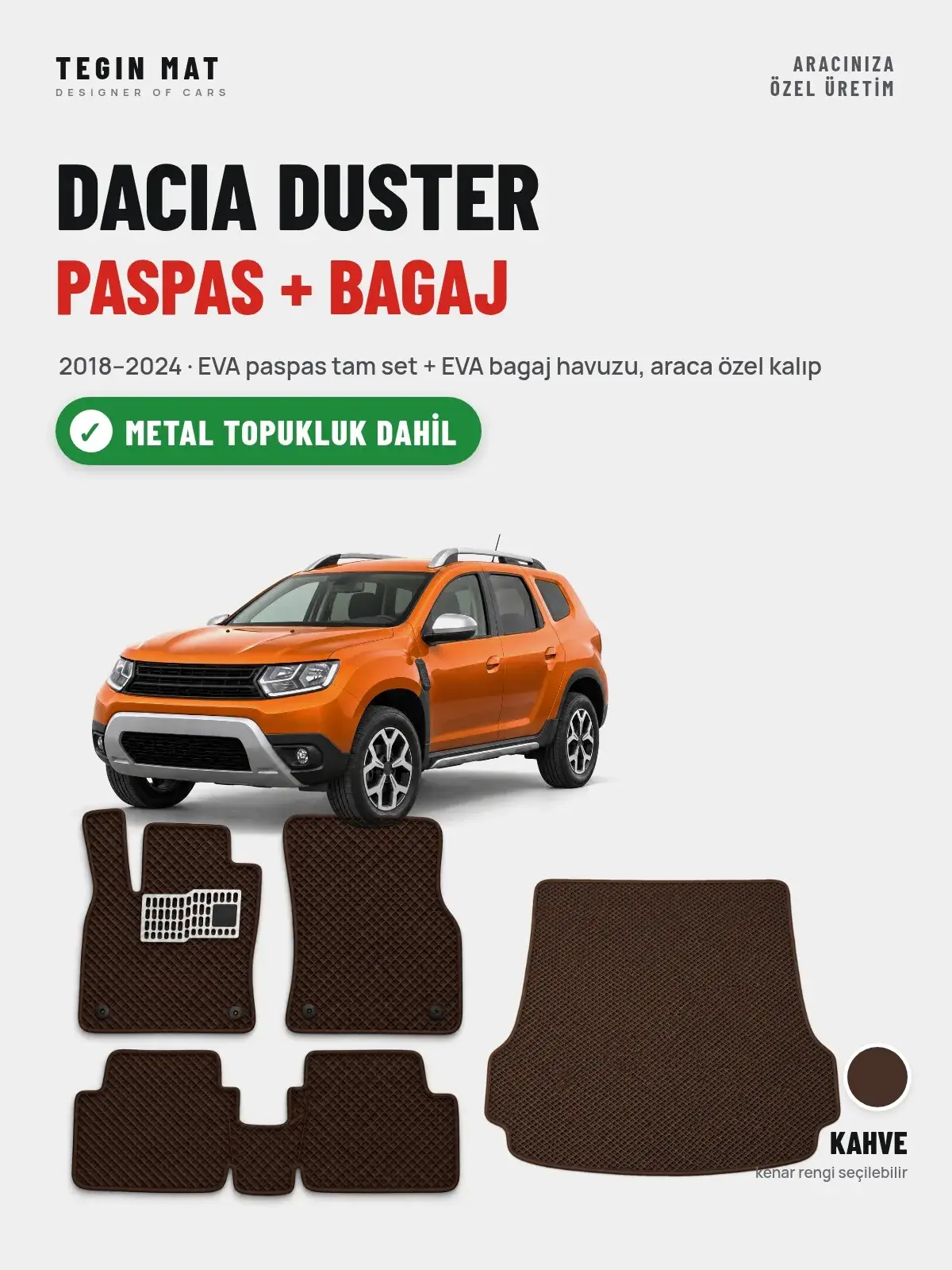 Dacia Duster EVA Paspas + Bagaj Havuzu Seti (2018–2024) Kahve – Metal Topukluk Dahil (1)