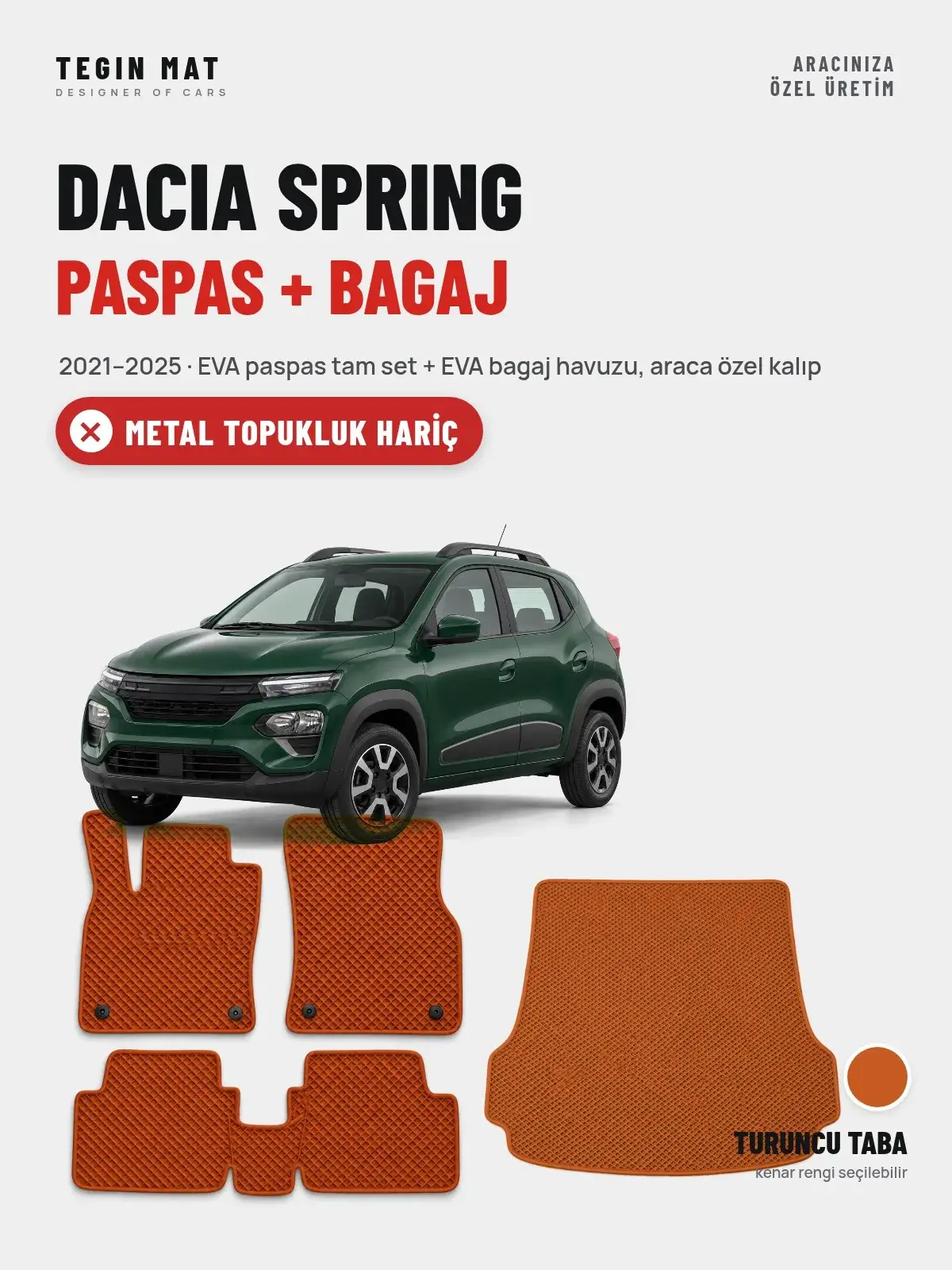 Dacia Spring EVA Paspas + Bagaj Havuzu Seti (2021–2025) Turuncu Taba – Metal Topukluk Hariç (1)