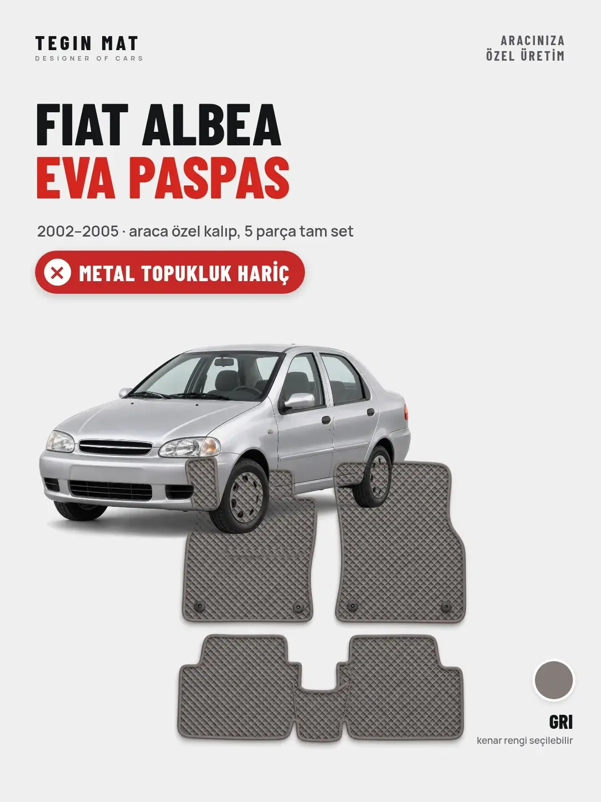 Fiat Albea EVA Oto Paspas Tam Set (2002–2005) Gri – Metal Topukluk Hariç (1)