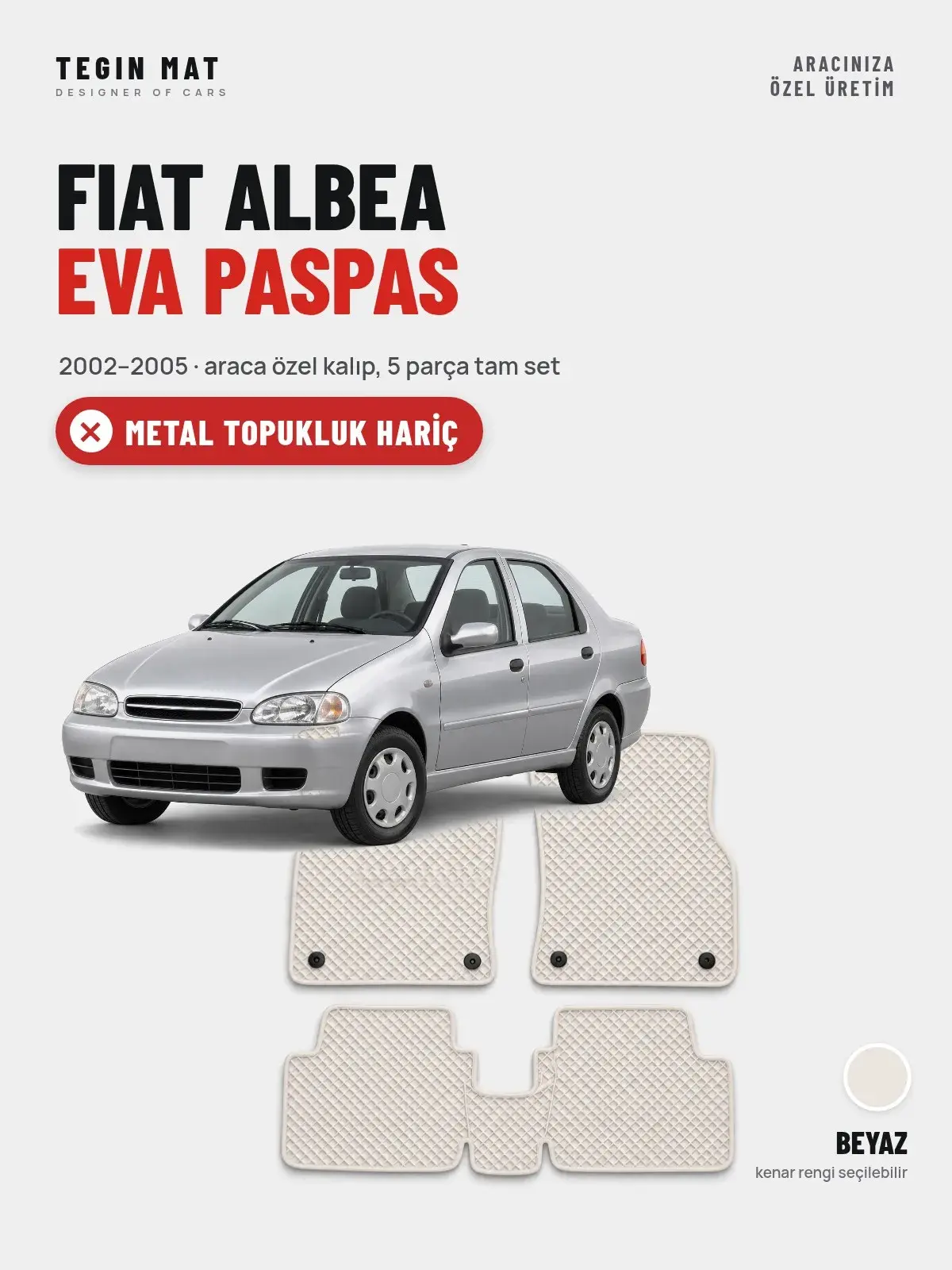 Fiat Albea EVA Oto Paspas Tam Set (2002–2005) Beyaz – Metal Topukluk Hariç (1)