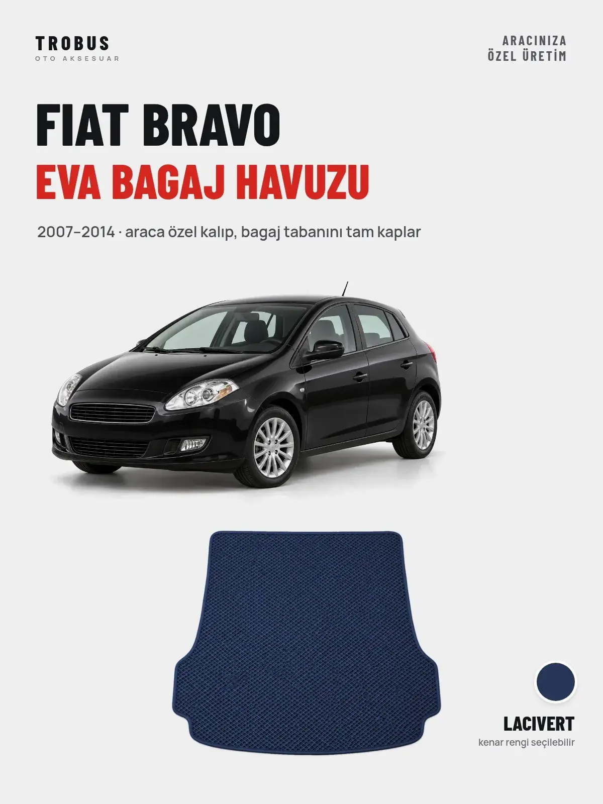 Fiat Bravo EVA Bagaj Havuzu (2007–2014) Lacivert – Araca Özel Kalıp (1)