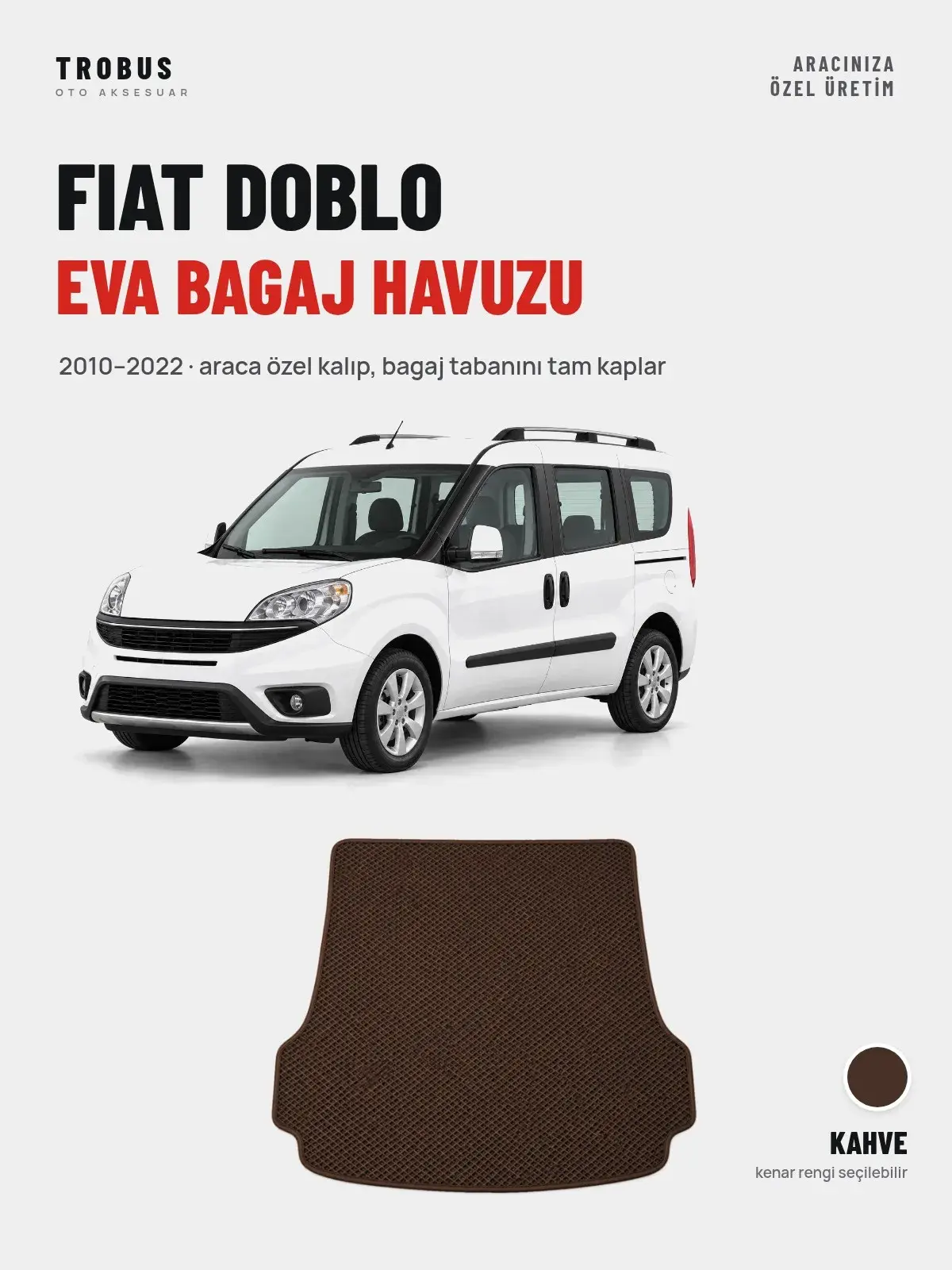 Fiat Doblo EVA Bagaj Havuzu (2010–2022) Kahve – Araca Özel Kalıp (1)