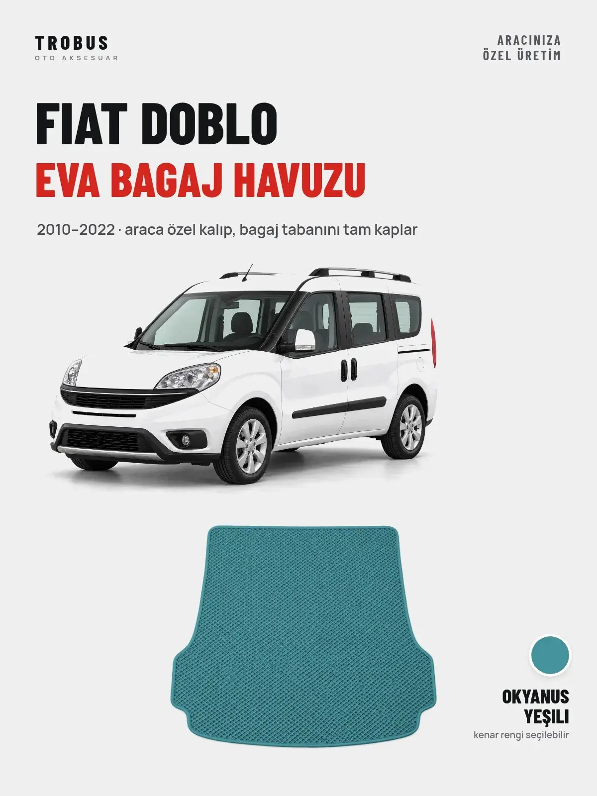 Fiat Doblo EVA Bagaj Havuzu (2010–2022) Okyanus Yeşili – Araca Özel Kalıp (1)